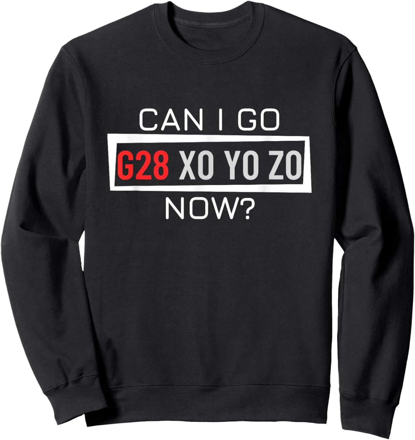 Can I Go Home Now G28 X0 Y0 Z0 Funny CNC Machinist Sweatshirt - Sweatshirt | Black