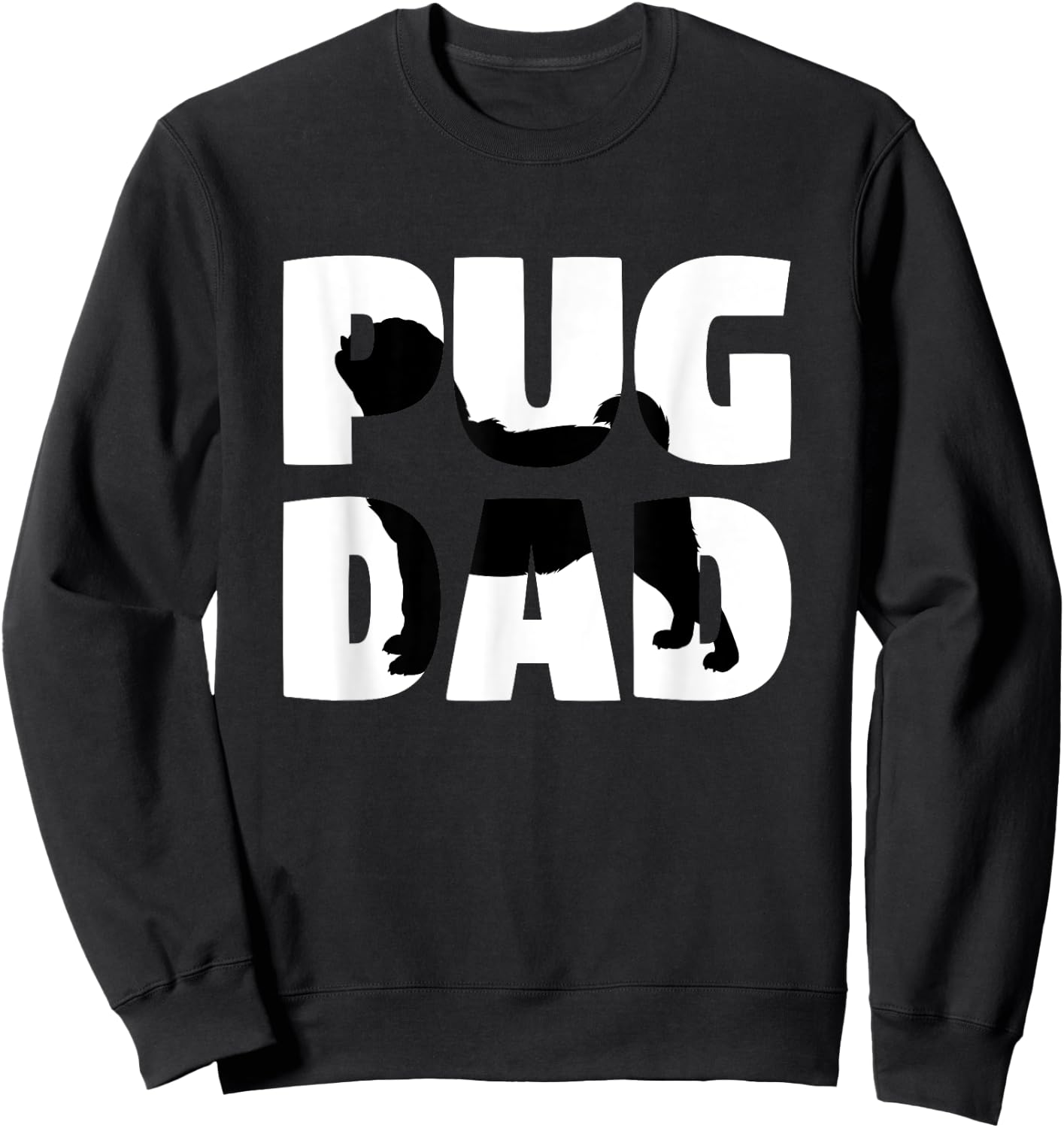 Pug Dad Pug Gift Father Dog Dad Women Sweatshirt - Sweatshirt | Black