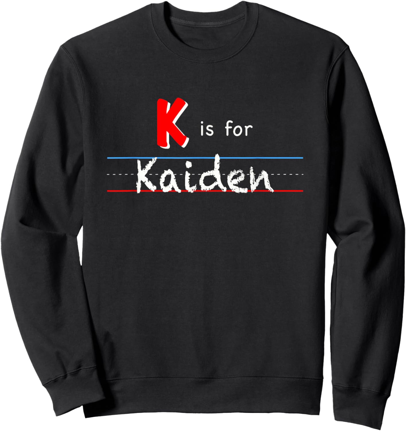 K Is For Kaiden, boys custom personalized name kids school Sweatshirt - Sweatshirt | Black