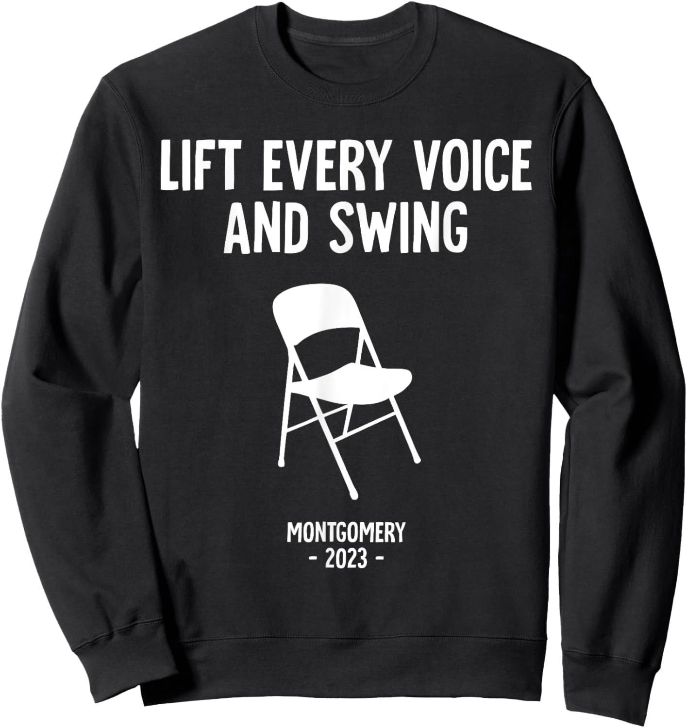 Montgomery Riverfront Brawl Chair Alabama Black History Sweatshirt - Sweatshirt | Black