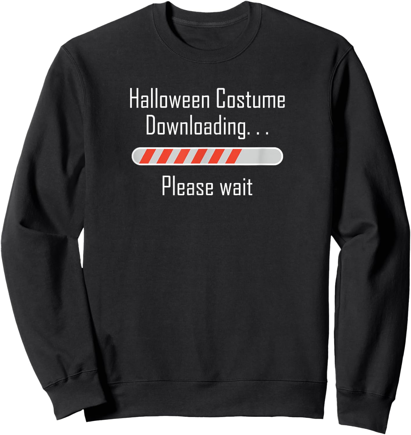 Halloween Costume Downloading... Please wait ! Funny, ironic Sweatshirt - Sweatshirt | Black