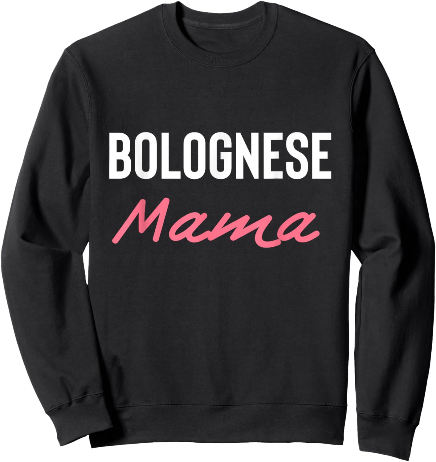 Bolognese Mama Sweatshirt - Sweatshirt | Black