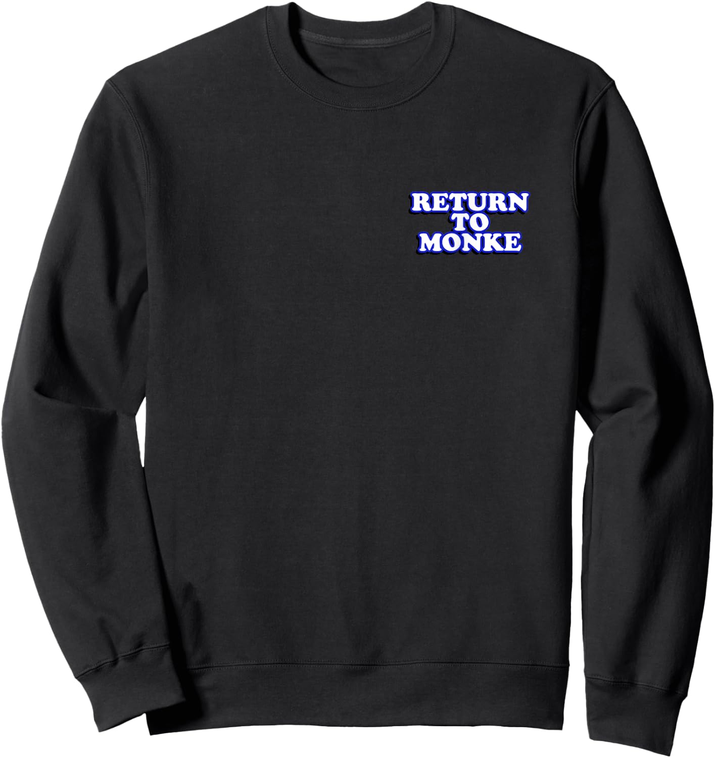 Return to Monke - Reject Modernity, Embrace Tradition Sweatshirt - Sweatshirt | Black
