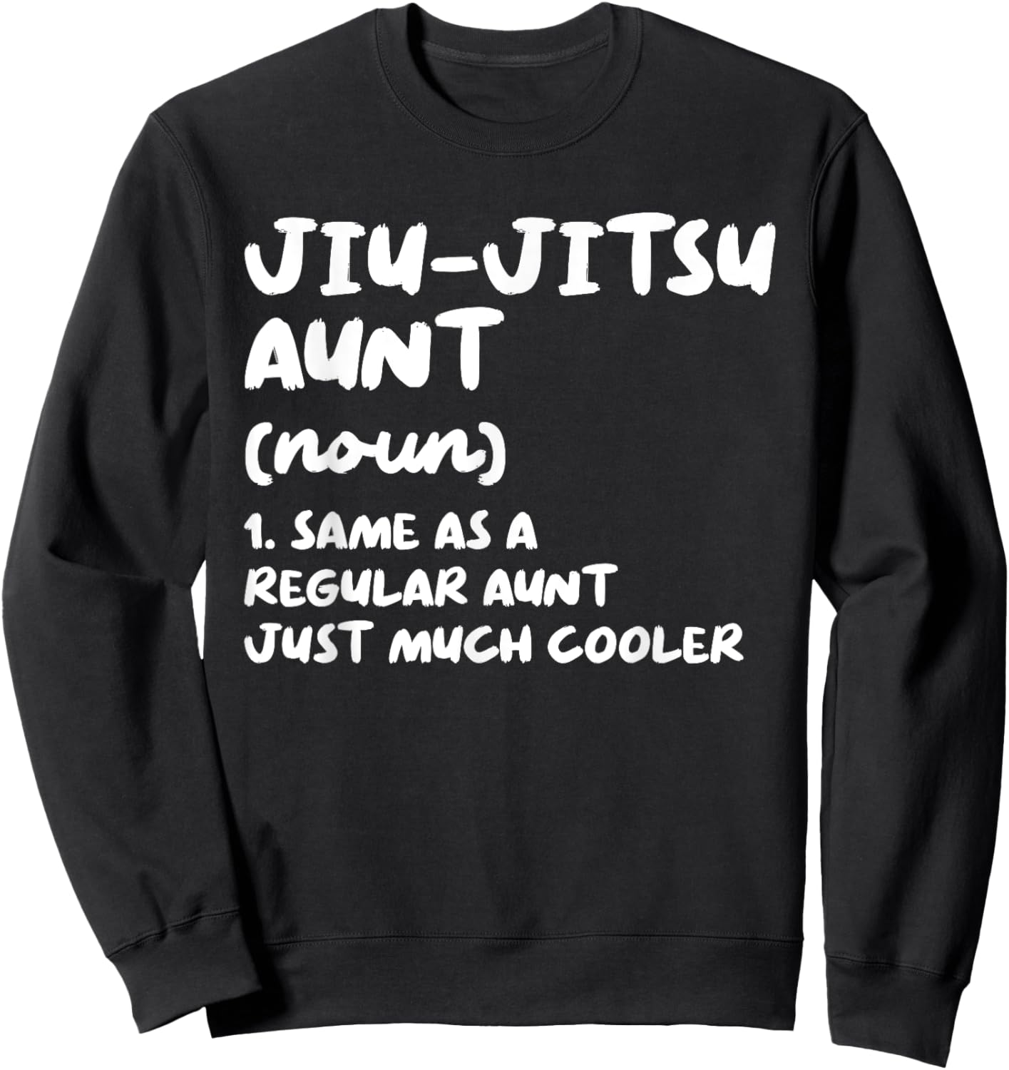 Jiu-Jitsu Aunt Definition Funny Sports Martial Arts Sweatshirt - Sweatshirt | Black