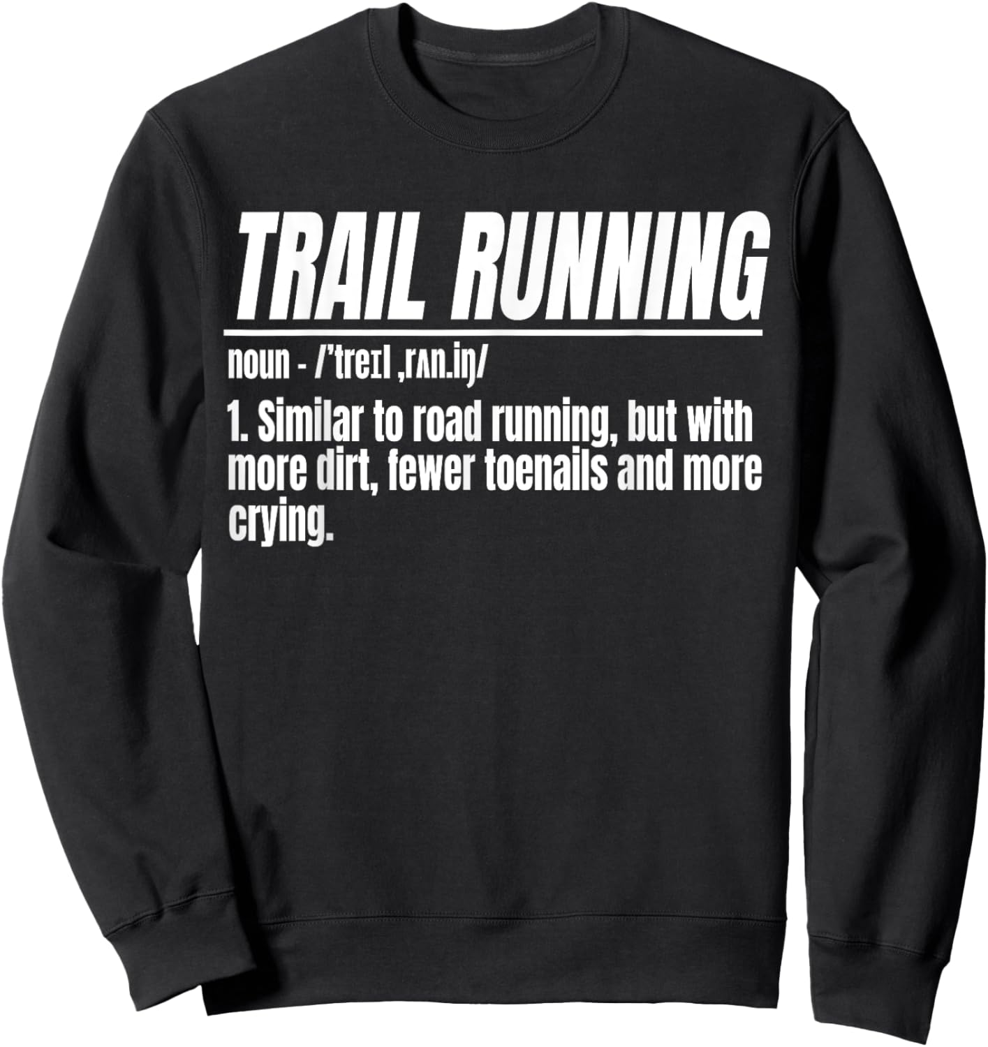 Trail Running Noun Ultra Runner Mountain Racer Sport Sweatshirt - Sweatshirt | Black