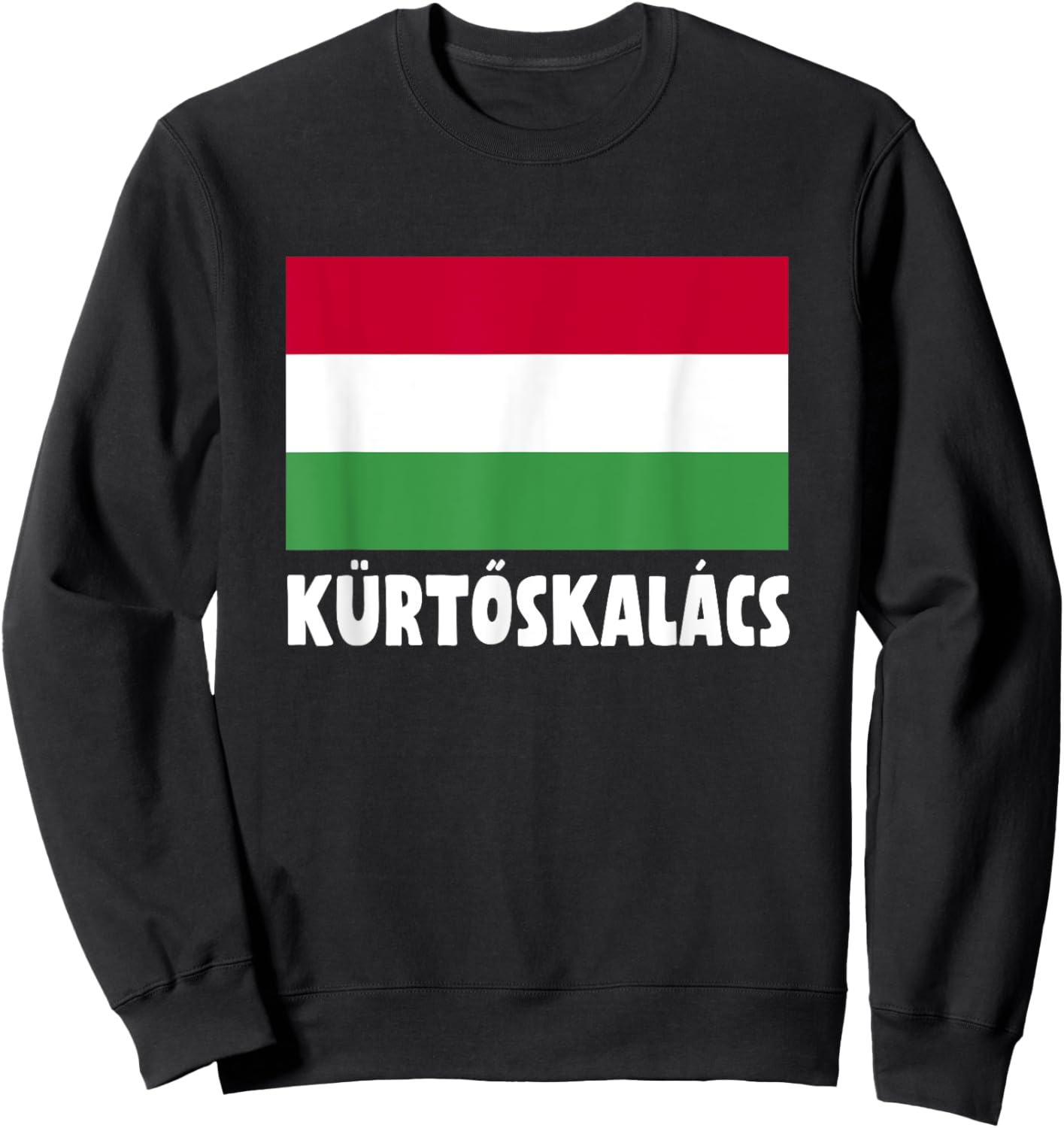 Kürtöskalacs Hungary Flag Apparel Sweet Spiral Pastry Sweatshirt - Sweatshirt | Black