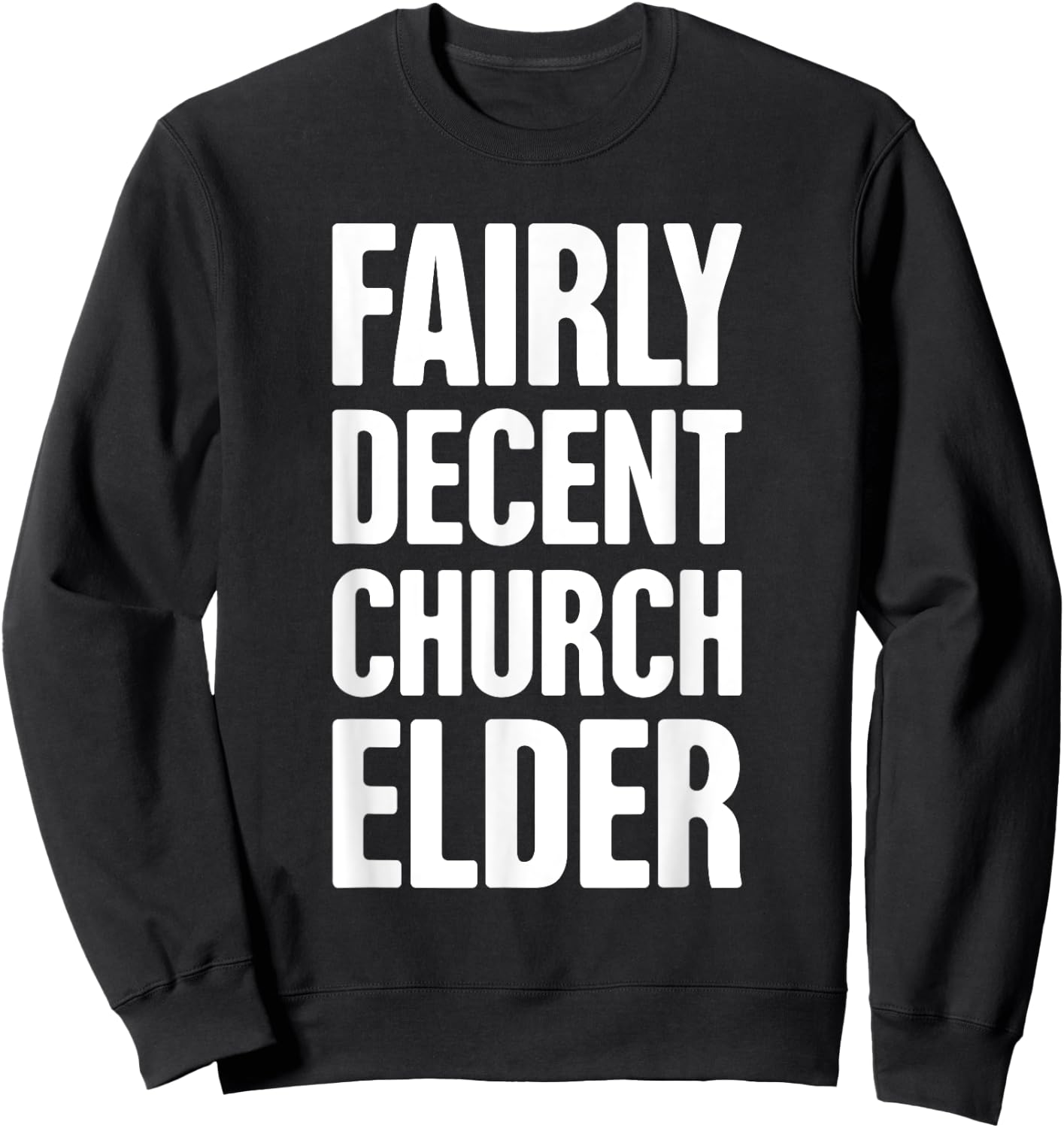 Funny Christian Church Elder Sweatshirt - Sweatshirt | Black
