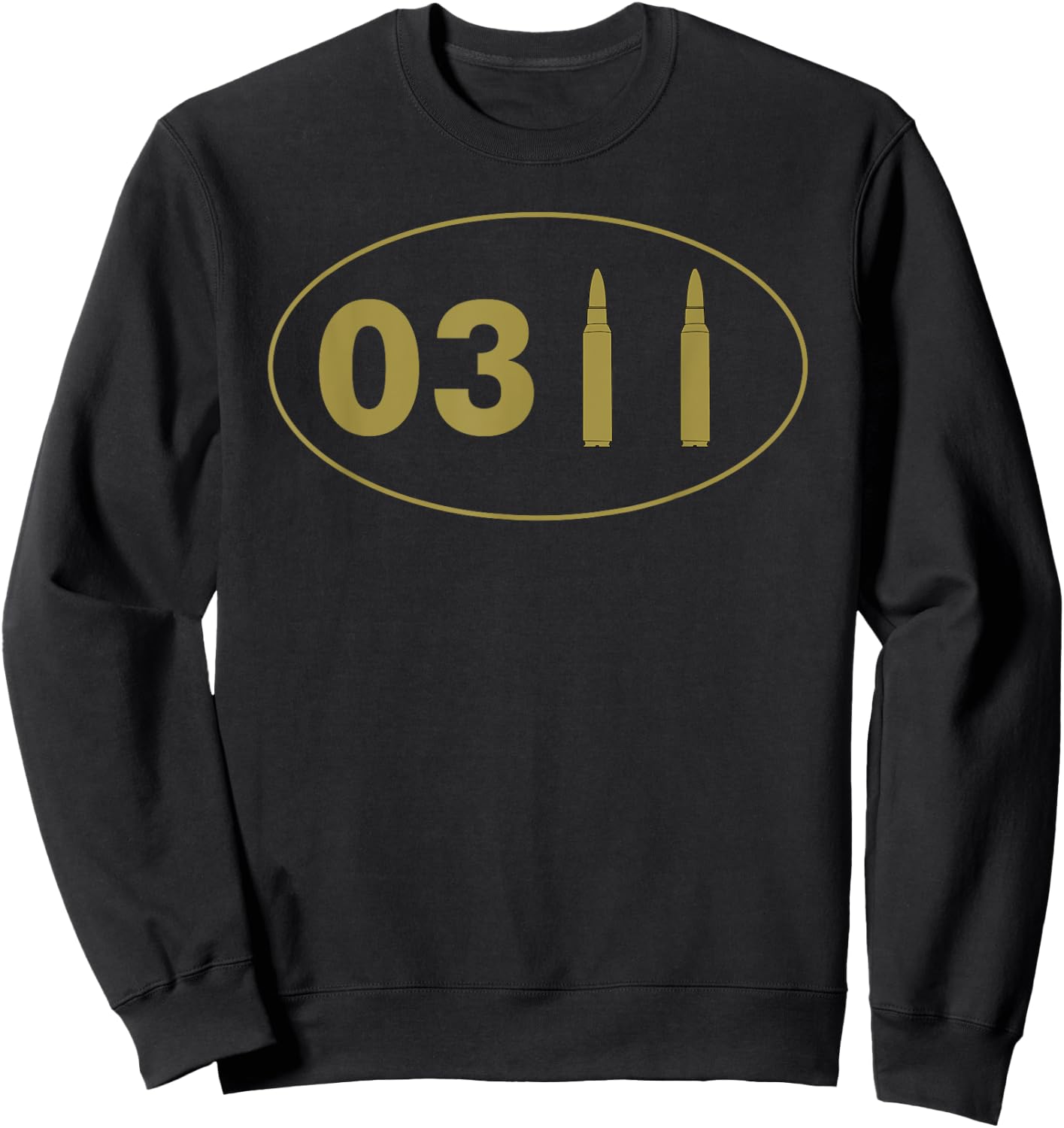 0311 Infantry Bullet Military Infantryman Grunt Sweatshirt - Sweatshirt | Black