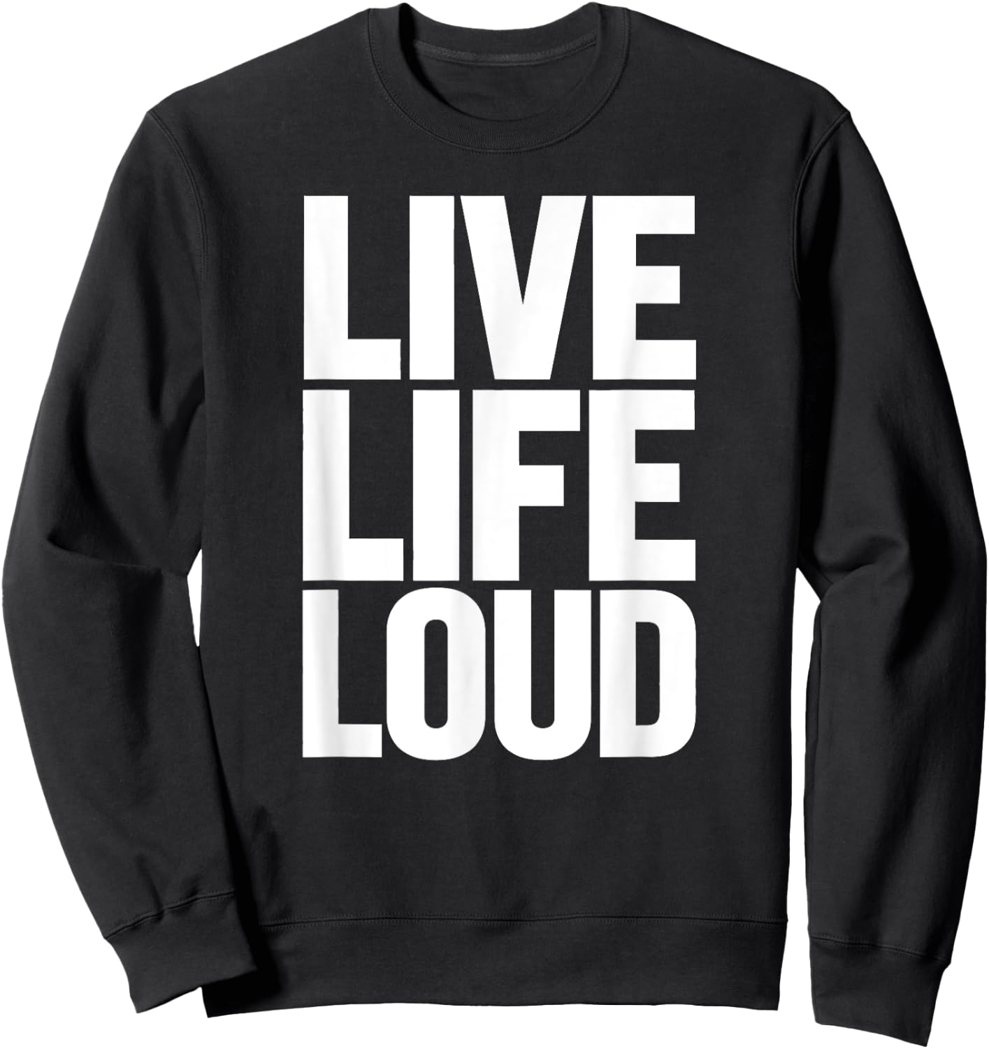 Live Women Life Loud Motivational Men Kids Sweatshirt - Sweatshirt | Black