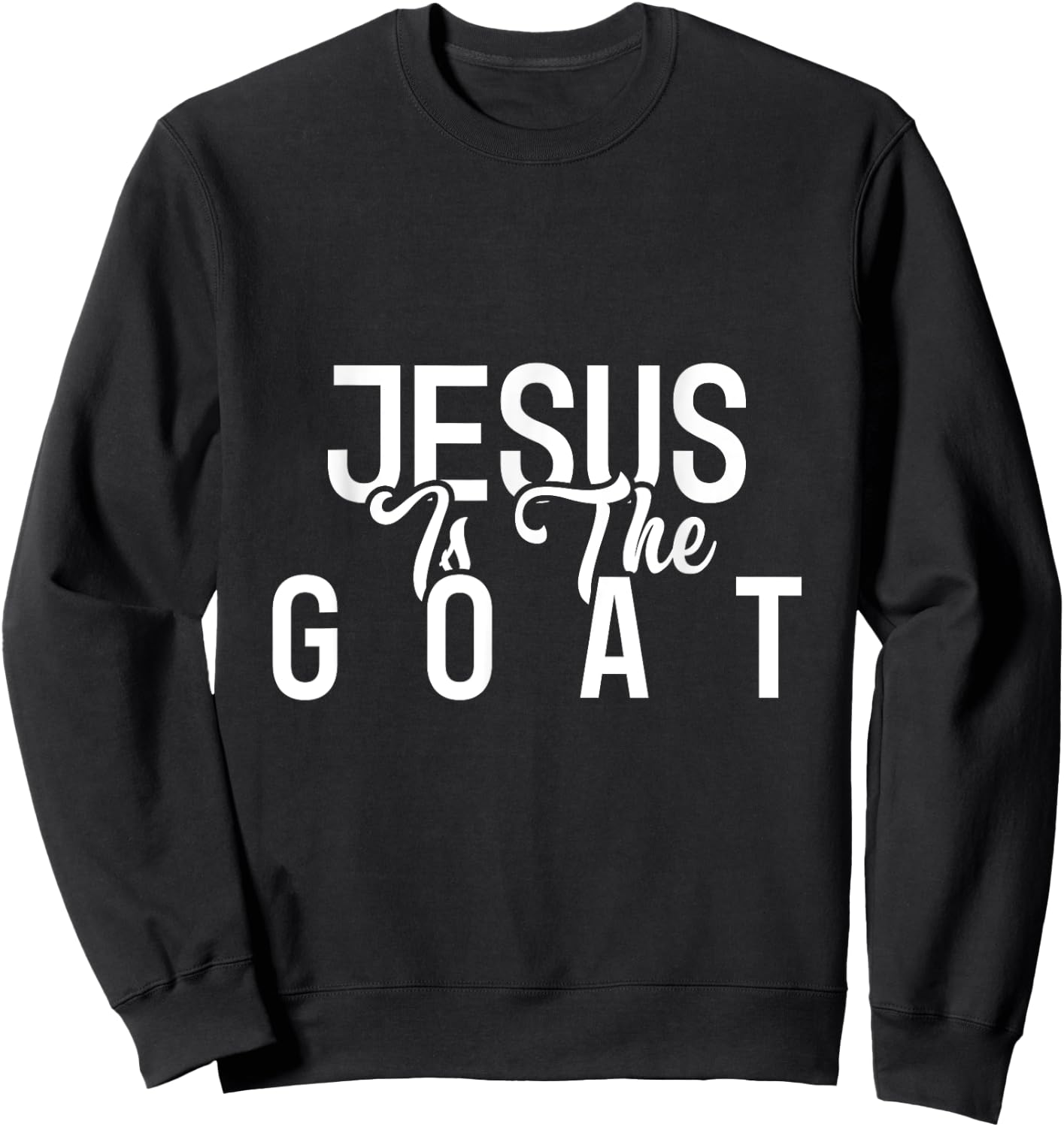 Jesus is the G.O.A.T - Jesus Shirts - Jump Shot Jesus Sweatshirt - Sweatshirt | Black