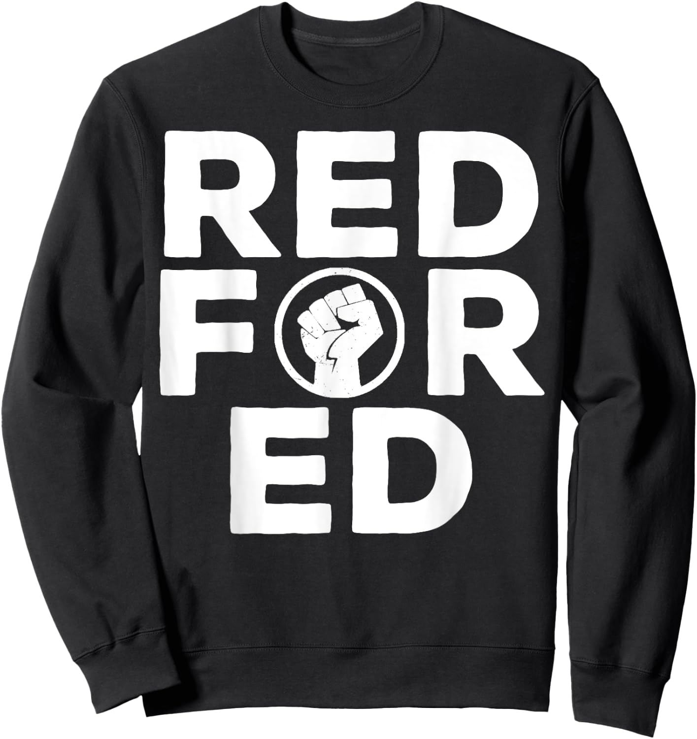 Red For Ed California #redfored Sweatshirt - Sweatshirt | Black