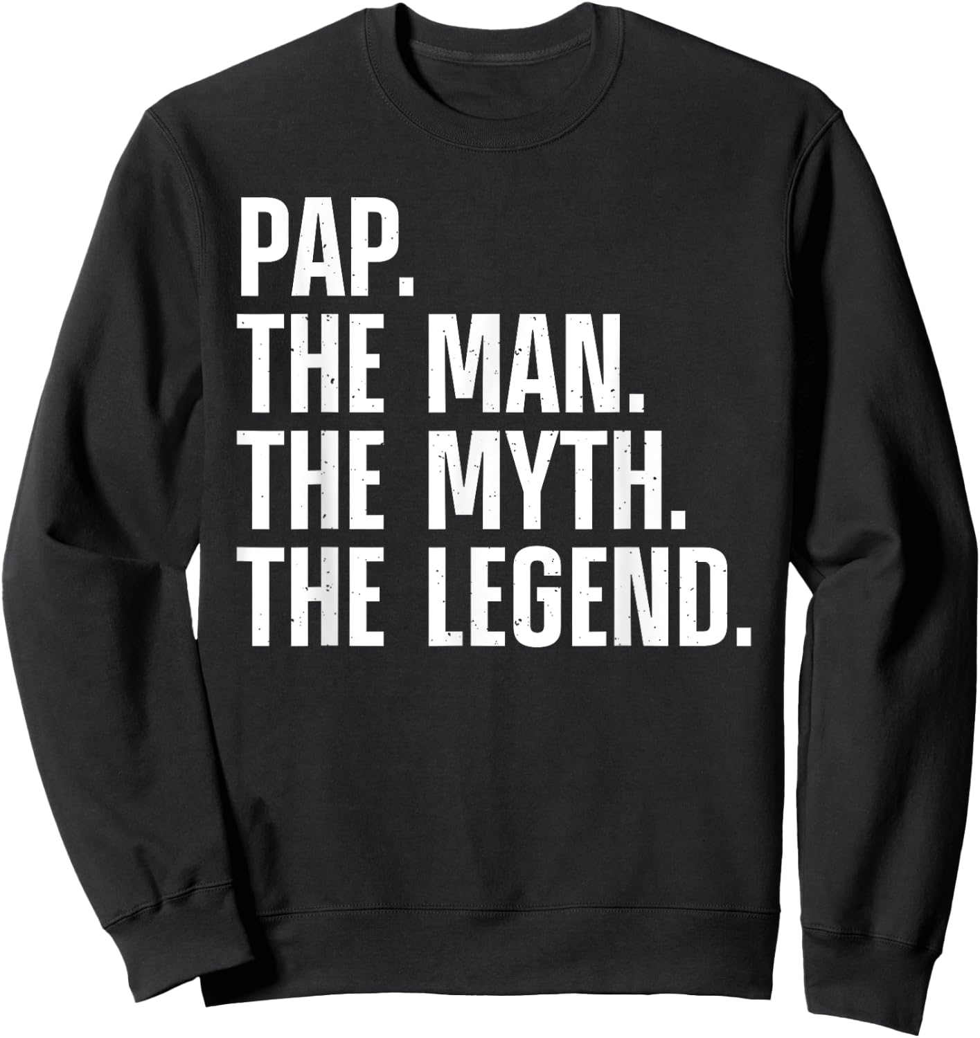 Funny Pap Design For Grandpa Grandfather From Grandkids Pap Sweatshirt - Sweatshirt | Black