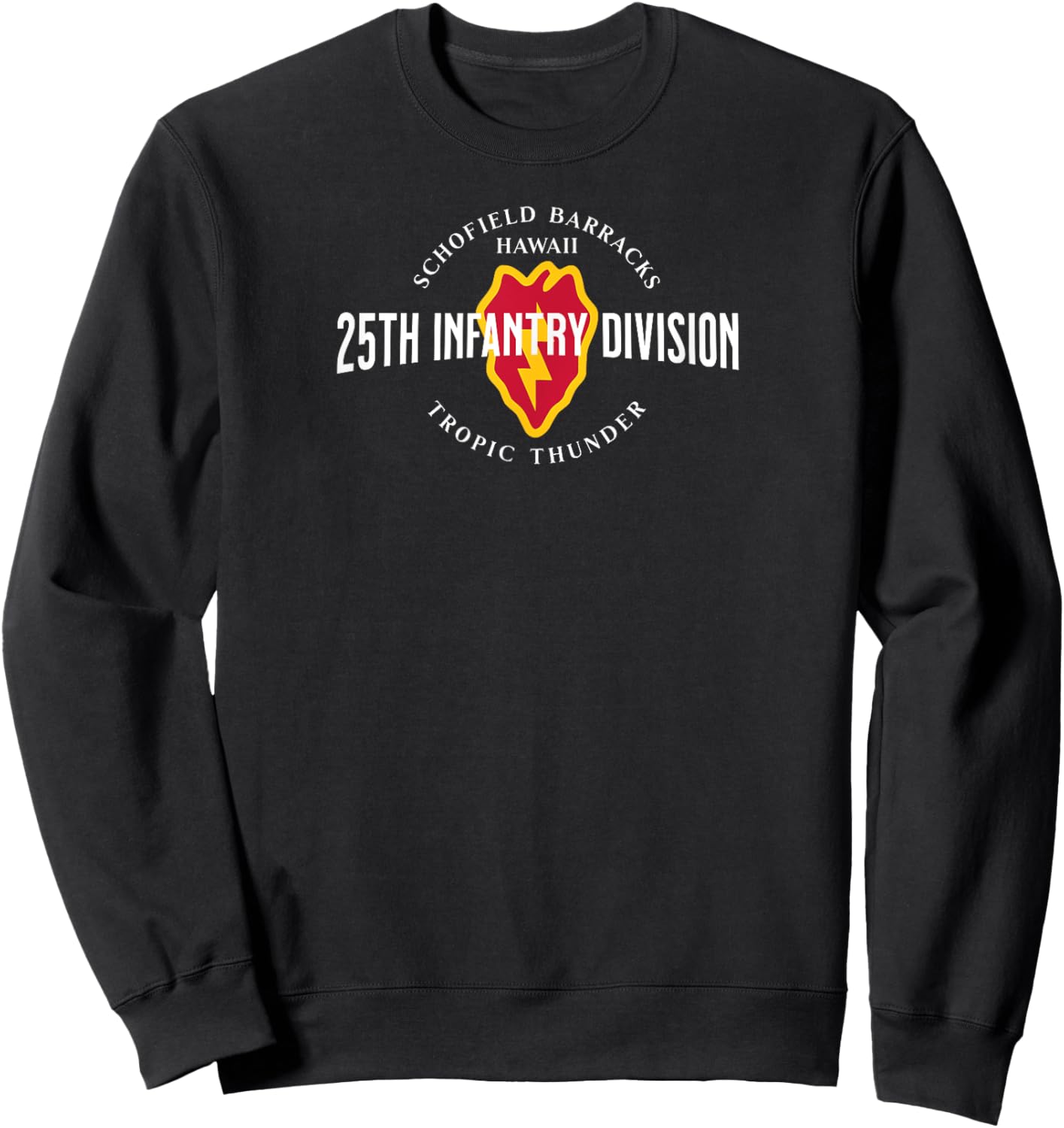 25th Infantry Division Schofield Barracks Tropic Thunder Vet Sweatshirt - Sweatshirt | Black