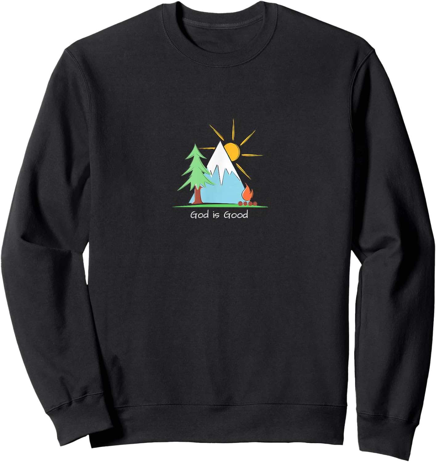 God is Good Christian Camping Wilderness Adventure Campfire Sweatshirt - Sweatshirt | Black