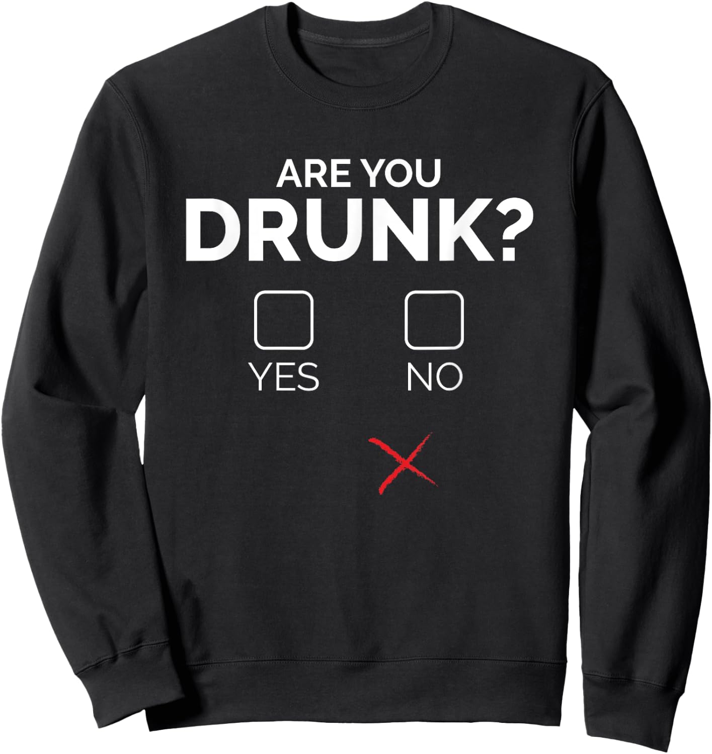 Are You Drunk Check the Box Sweatshirt - Sweatshirt | Black