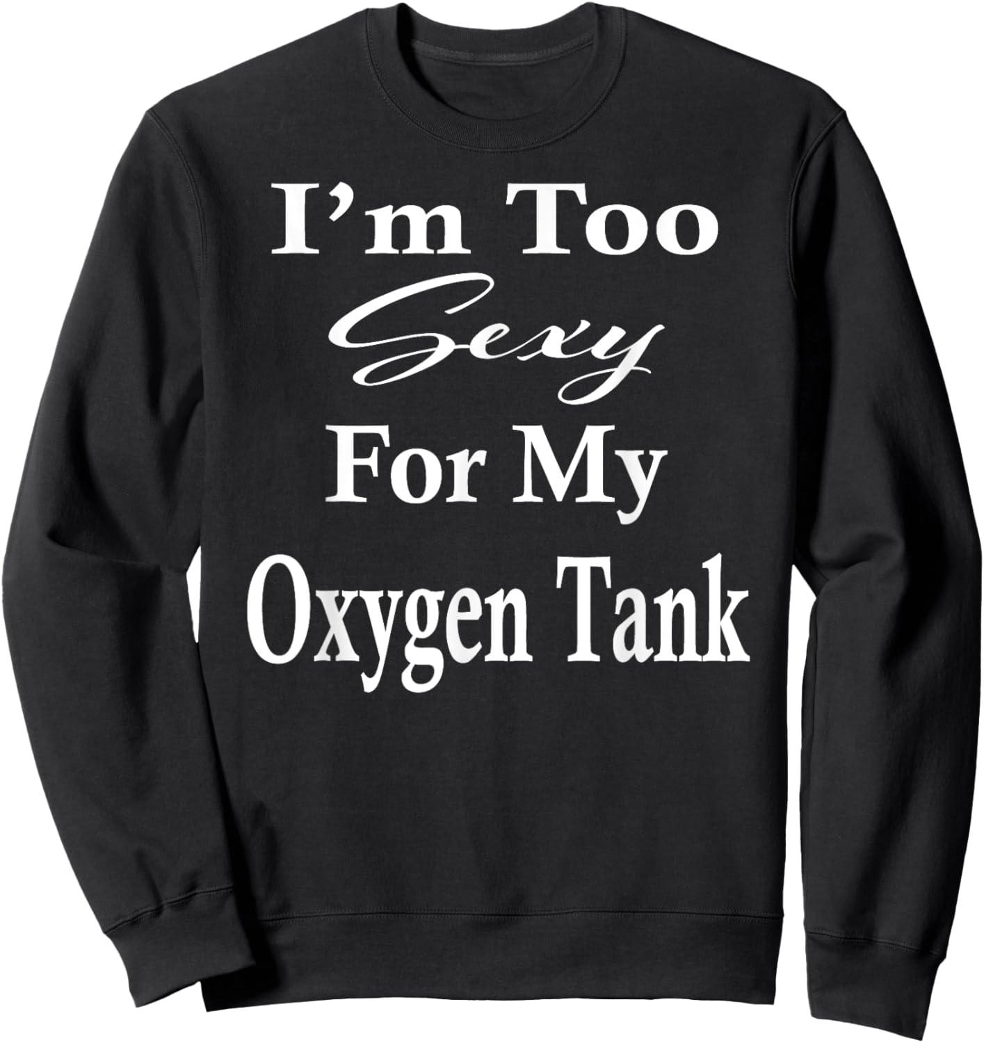 Oxygen Tank Humor Lung Surgery Recovery Get Well Soon Gifts Sweatshirt - Sweatshirt | Black