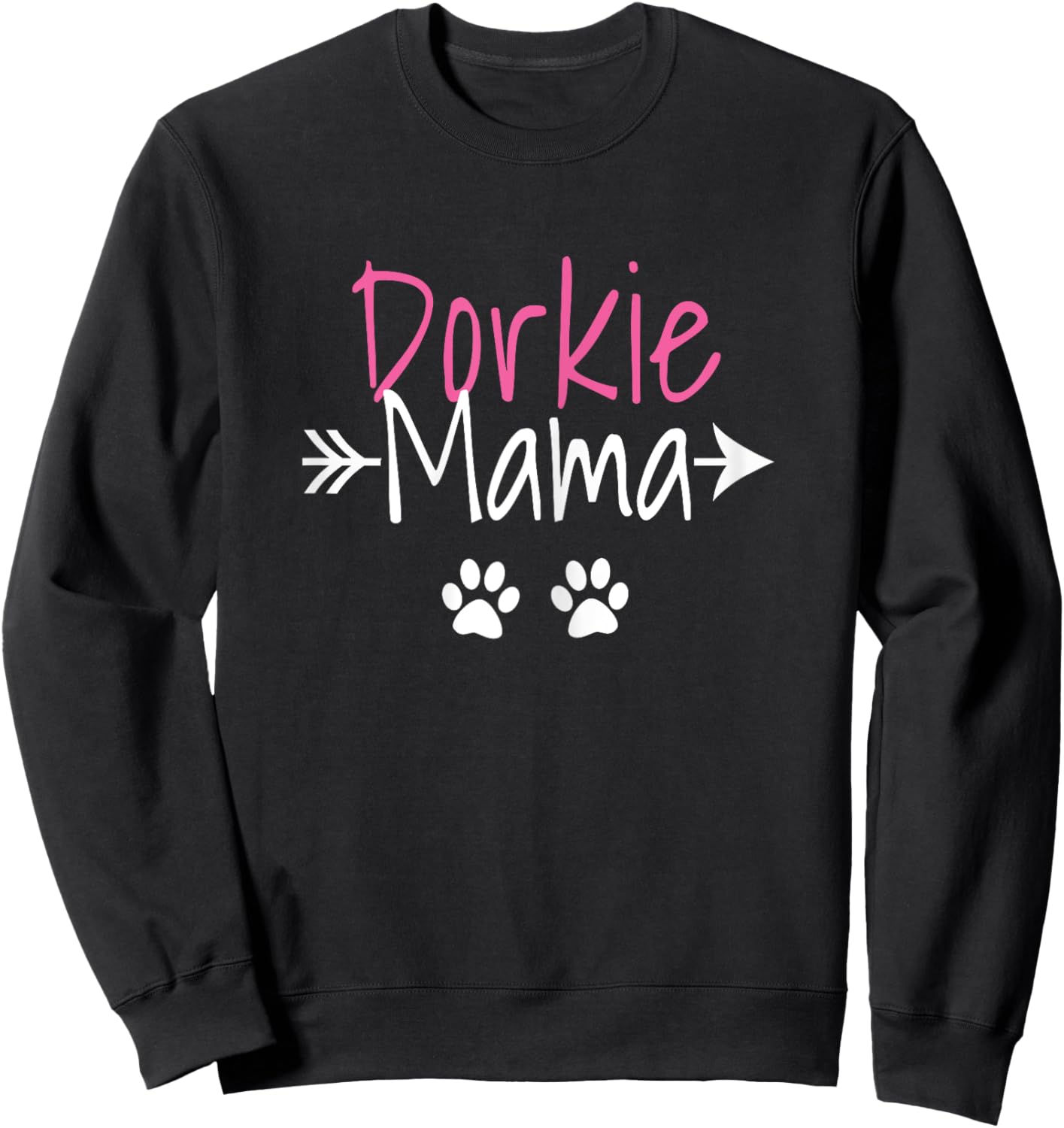 Dorkie Mama Funny Dorkie Dog Mom Women Sweatshirt - Sweatshirt | Black