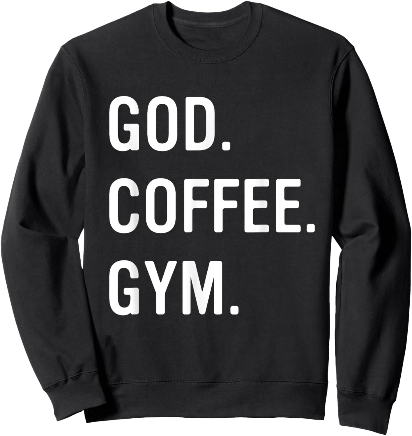 Christian God Coffee Gym Workout Women Sweatshirt - Sweatshirt | Black