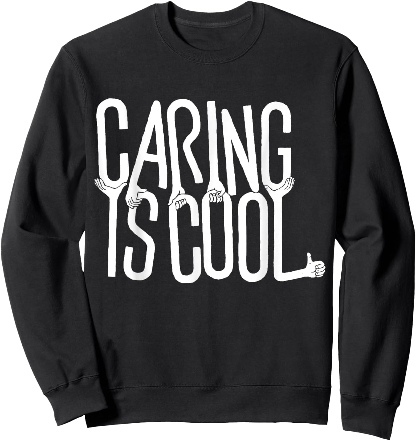 Caring Is Cool -Adults Black Small Short Sleeve Casual Humorous Sweatshirt - Sweatshirt | Black