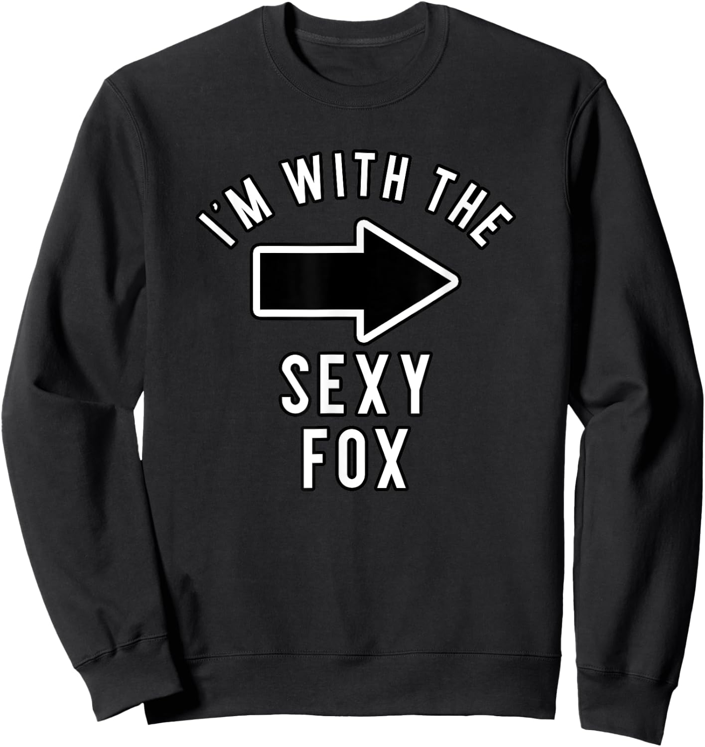 Couples Halloween Costume Shirts I'm with The Sexy Fox Sweatshirt - Sweatshirt | Black