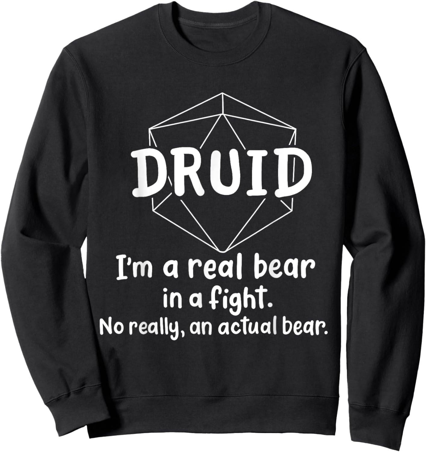 Druid Funny Character Joke Roleplaying Games RPG Gamer Sweatshirt - Sweatshirt | Black