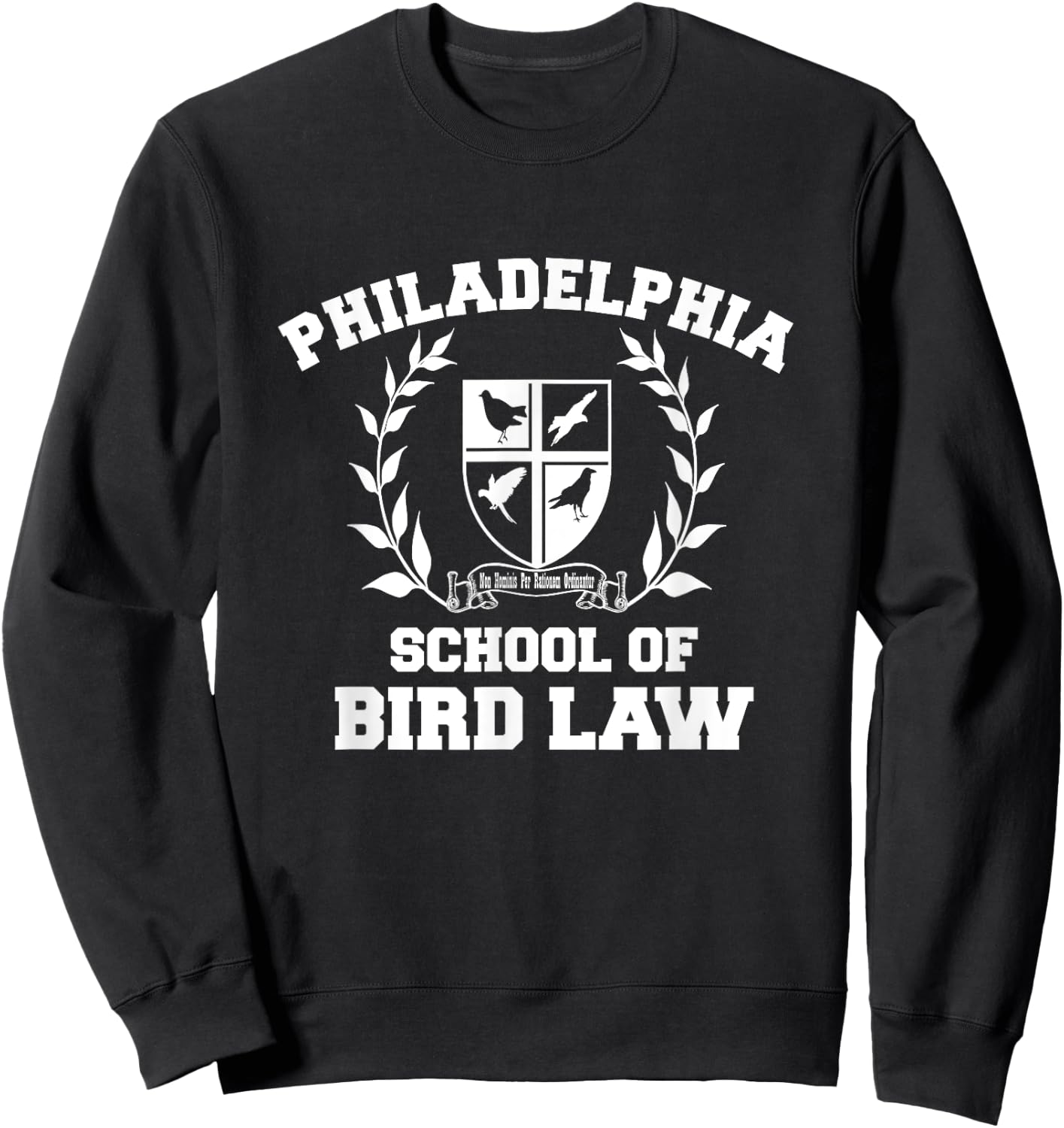 Philadelphia School of Bird Law Sweatshirt - Sweatshirt | Black