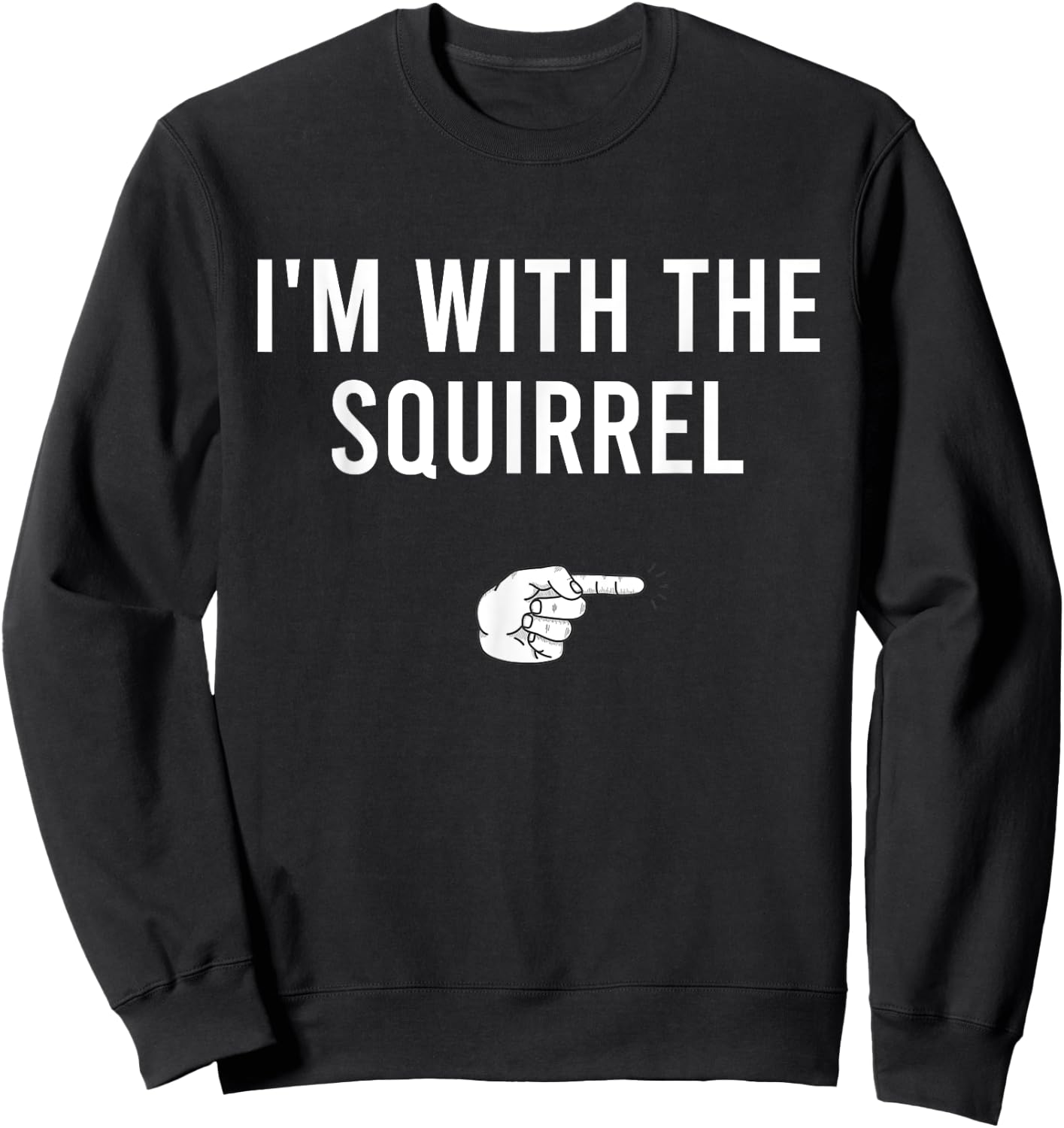 I'm With The Squirrel Halloween Costume Party Matching Sweatshirt - Sweatshirt | Black