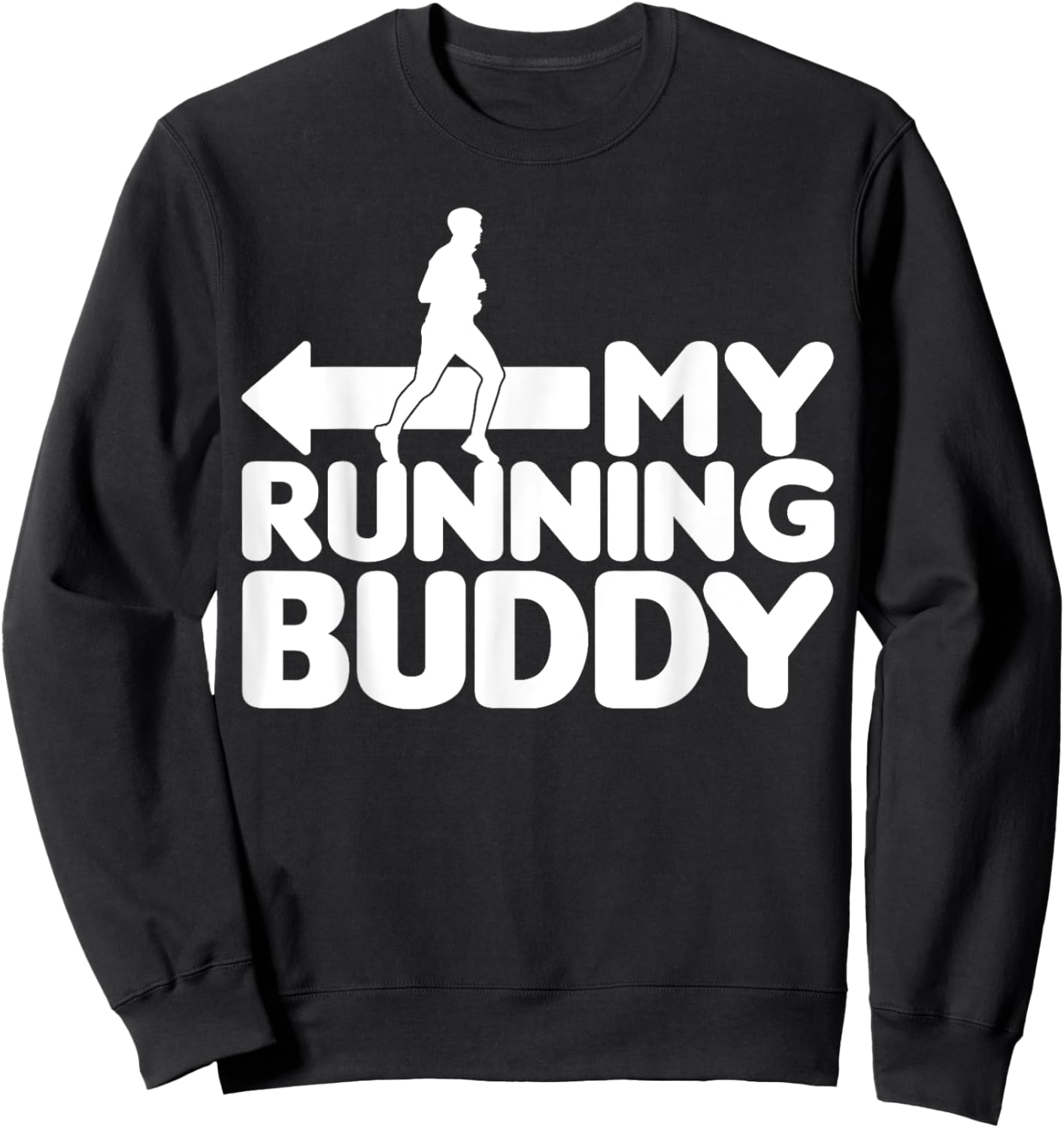 My Running Buddy - Funny Friends Set 2/2 pointing left Sweatshirt - Sweatshirt | Black