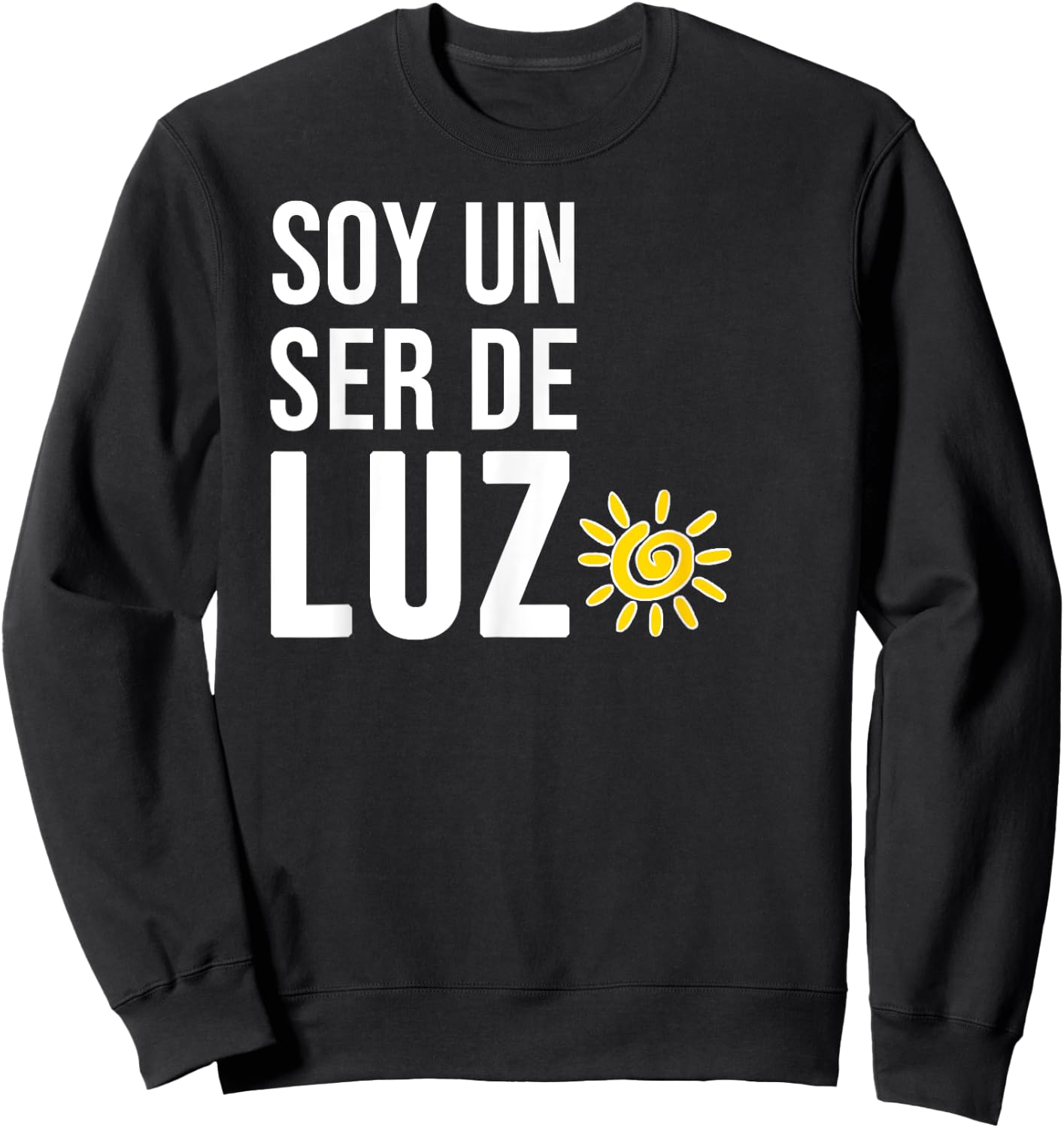 Soy un Ser de Luz Spanish Humanity Empathy Peace Sweatshirt - Sweatshirt | Black