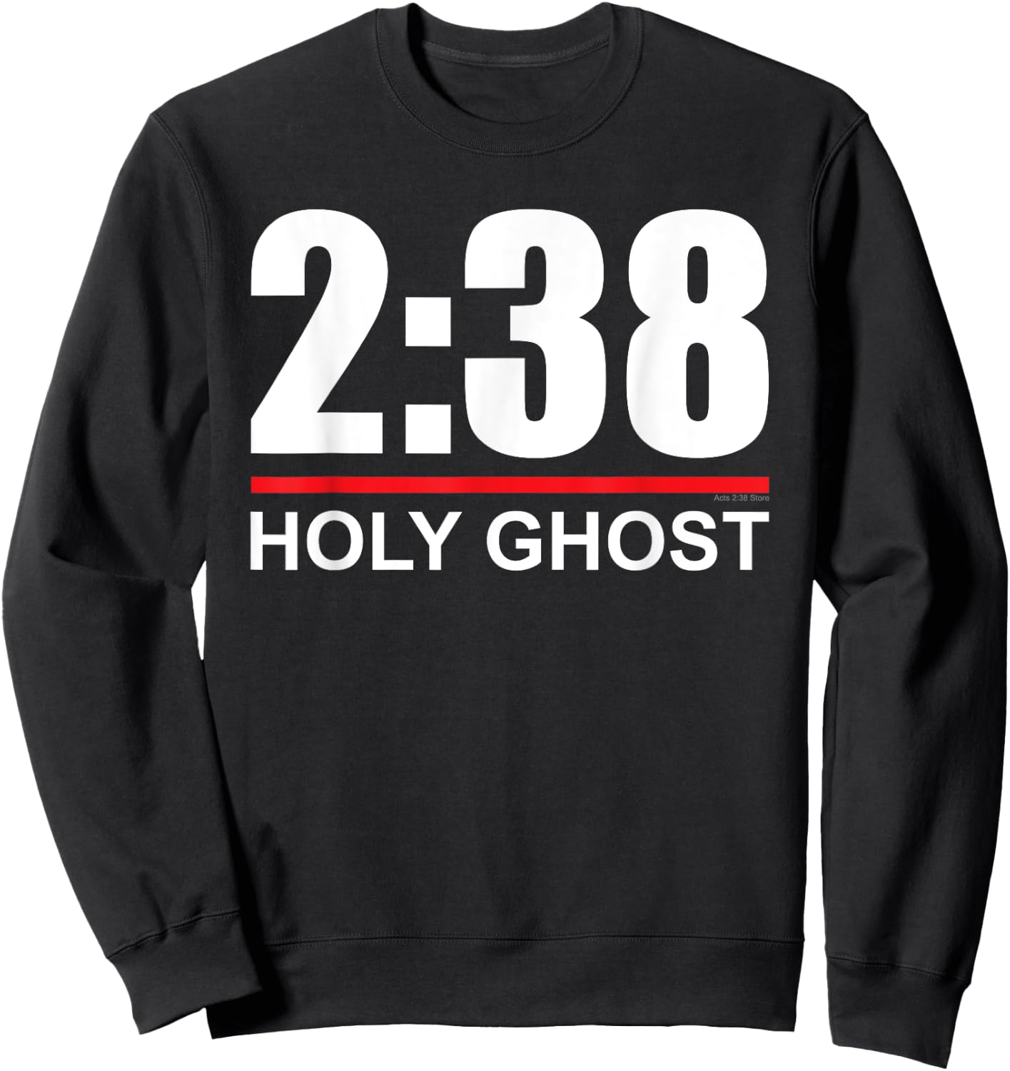 Acts 2:38 - Holy Ghost - Pentecostal Apostolic Sweatshirt - Sweatshirt | Black
