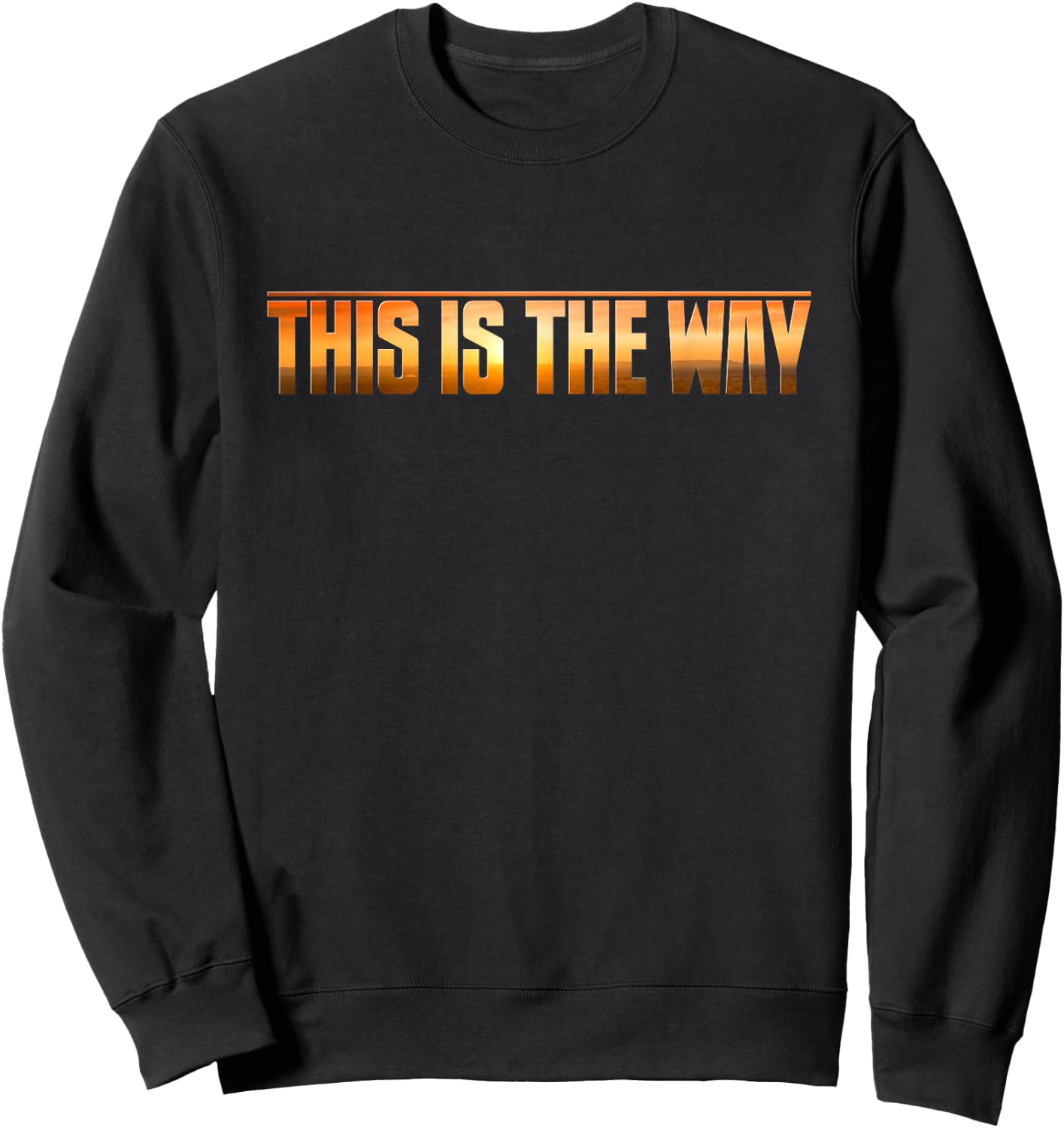 This is the Way Space Western Sci Fi Sweatshirt - Sweatshirt | Black