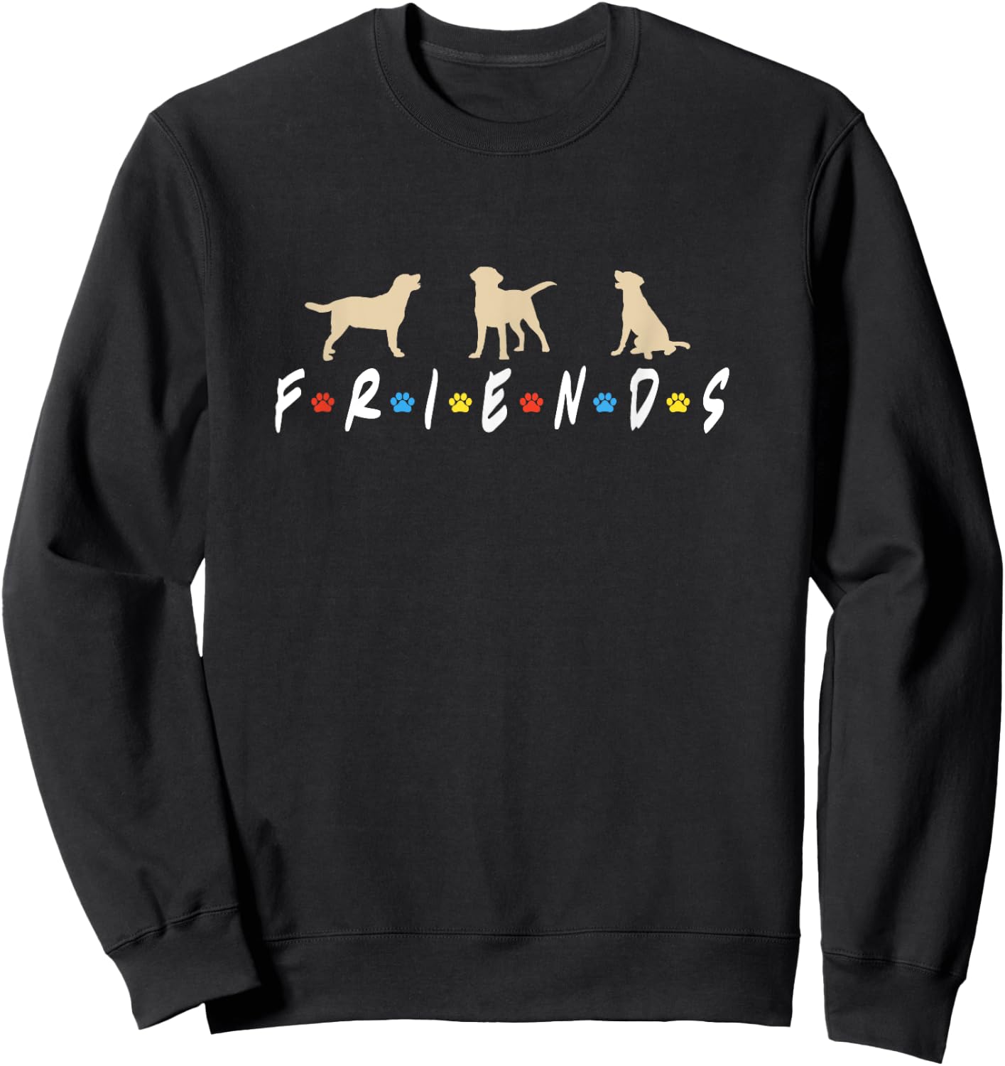 Funny Labrador Dog Meme , Yellow Lab Retriever Lover Sweatshirt - Sweatshirt | Black