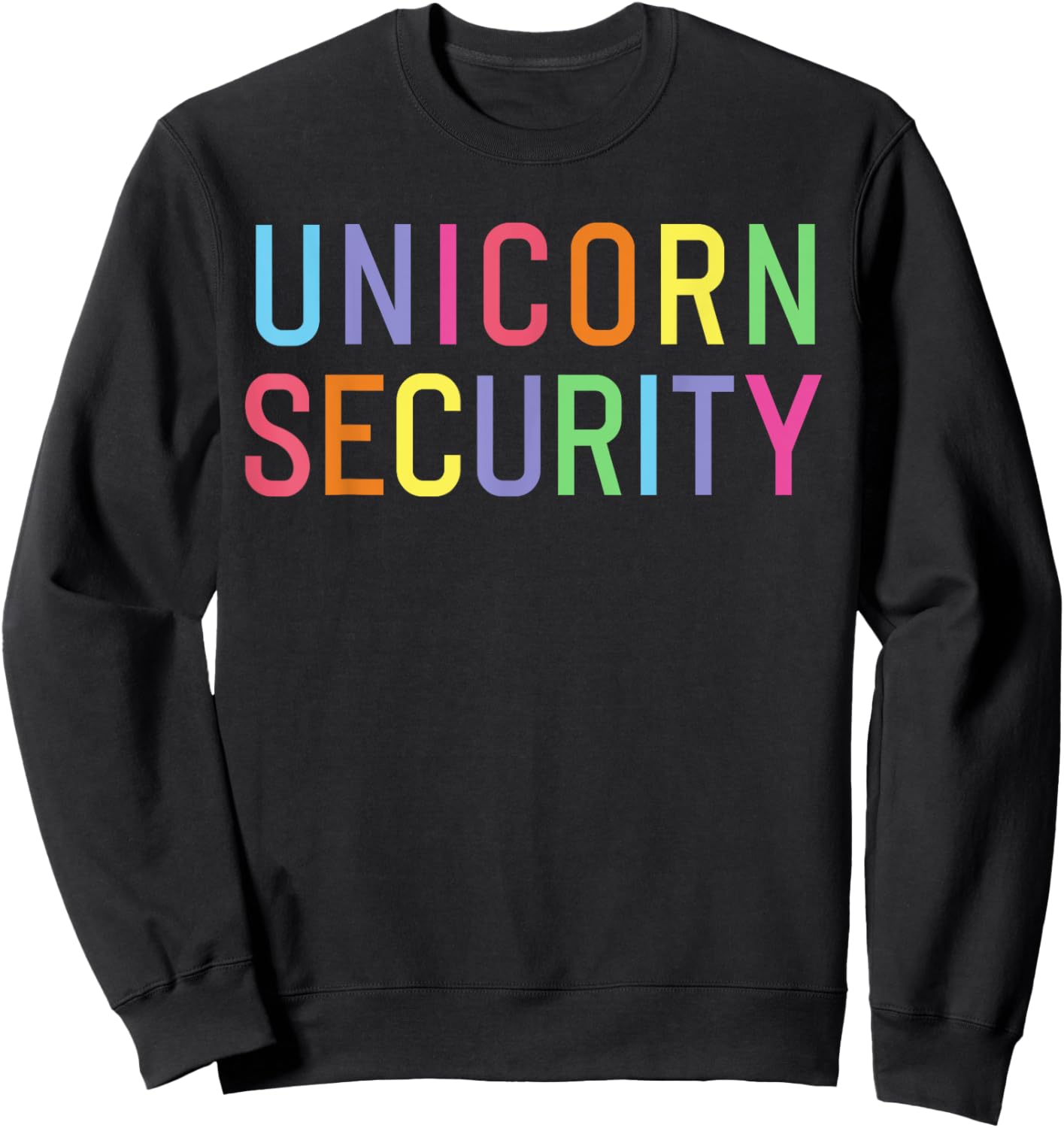 Unicorn Security Mom Daughter Dad Adult Themed Party Family Sweatshirt - Sweatshirt | Black