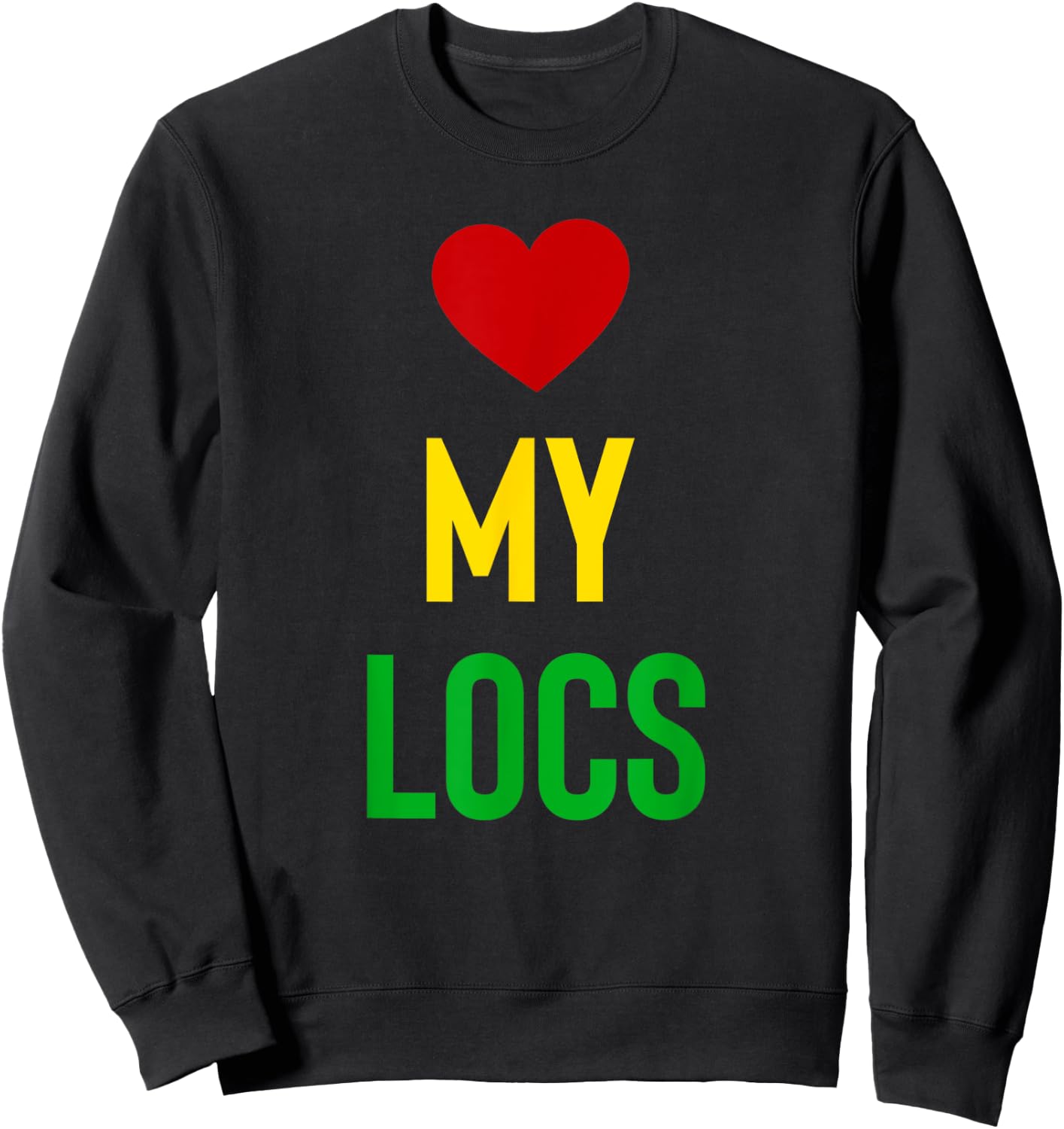 Love My Locs Natural Hair Sweatshirt - Sweatshirt | Black
