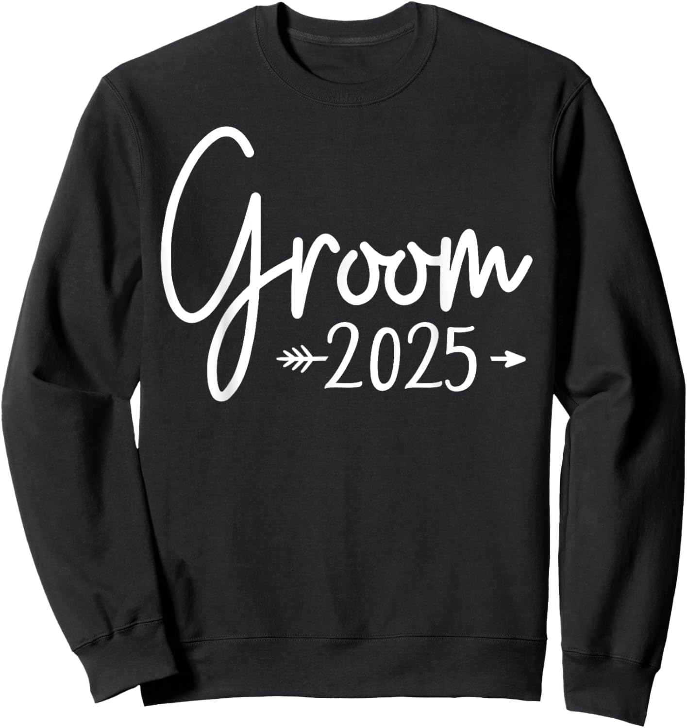 Groom Est 2025 Married Wedding Engagement Getting Ready , Small, Black Sweatshirt - Sweatshirt | Black