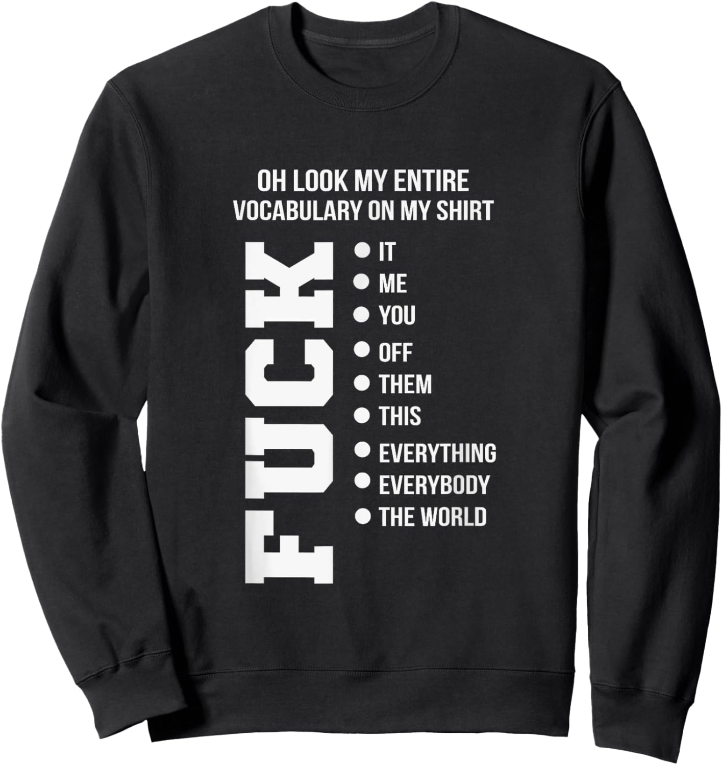 Entire Vocabulary Funny and Carefree Sweatshirt - Sweatshirt | Black