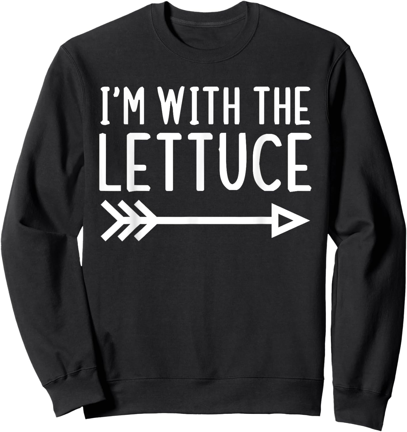 I'm With The Lettuce Funny Matching Halloween Couple Costume Sweatshirt - Sweatshirt | Black