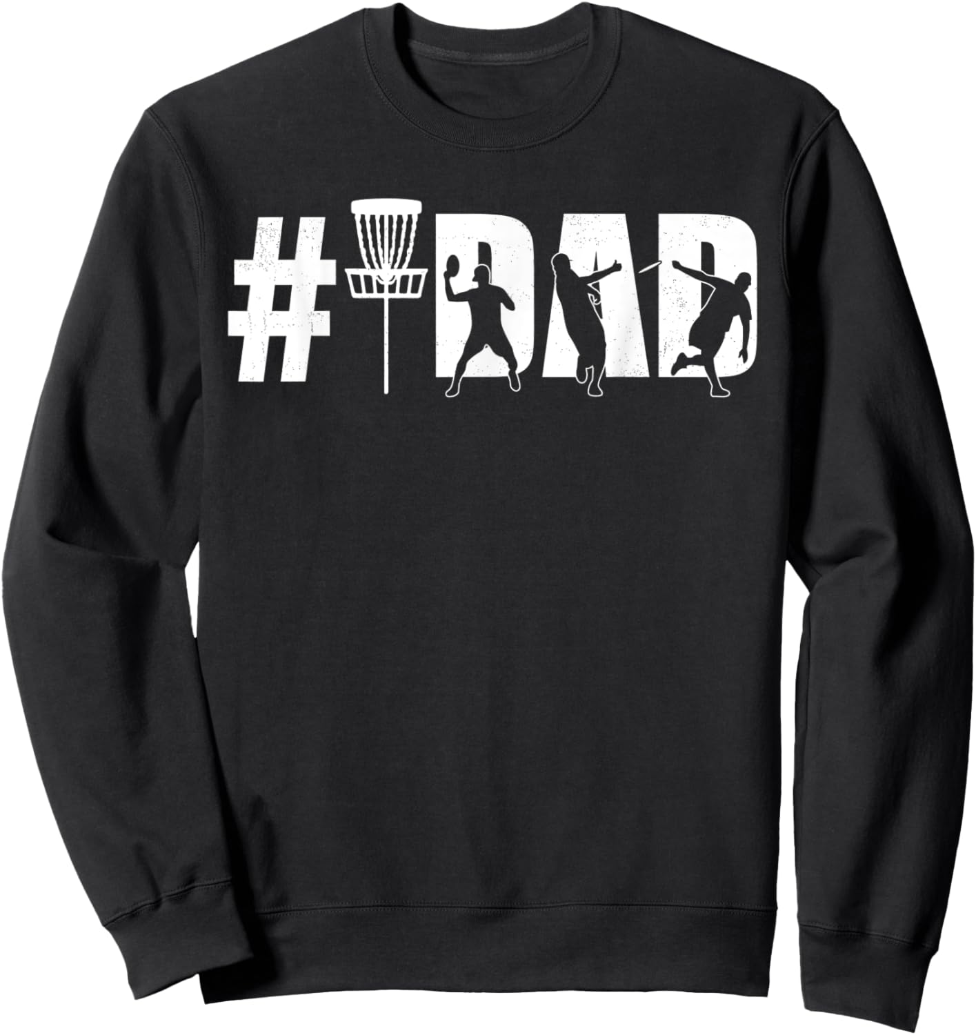 Number One Disc Golf Dad Father's Day #1 Daddy Flying Disc Sweatshirt - Sweatshirt | Black