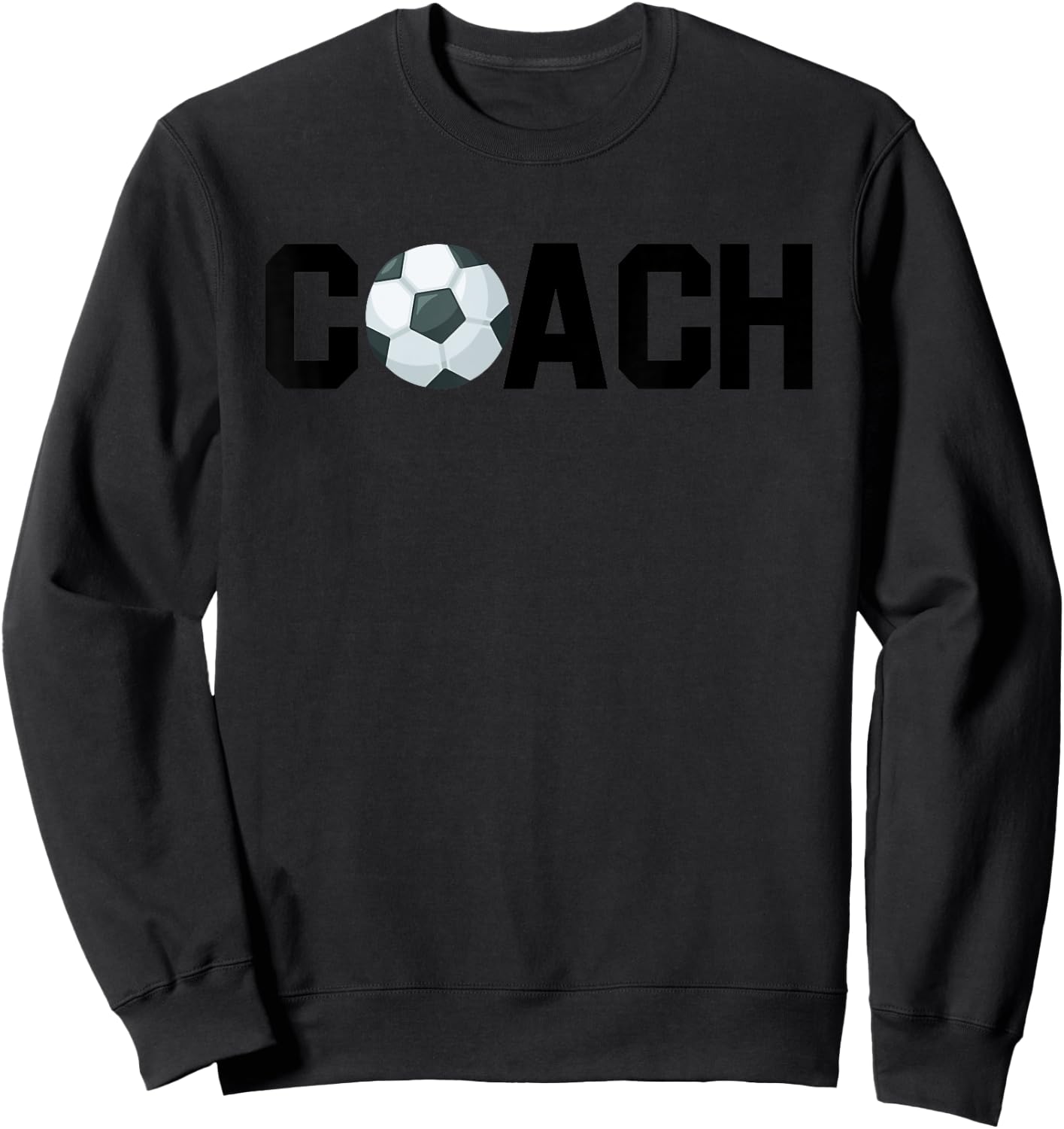 Soccer Coach Funny Football Trainer Baller Field Game Outfit Sweatshirt - Sweatshirt | Black