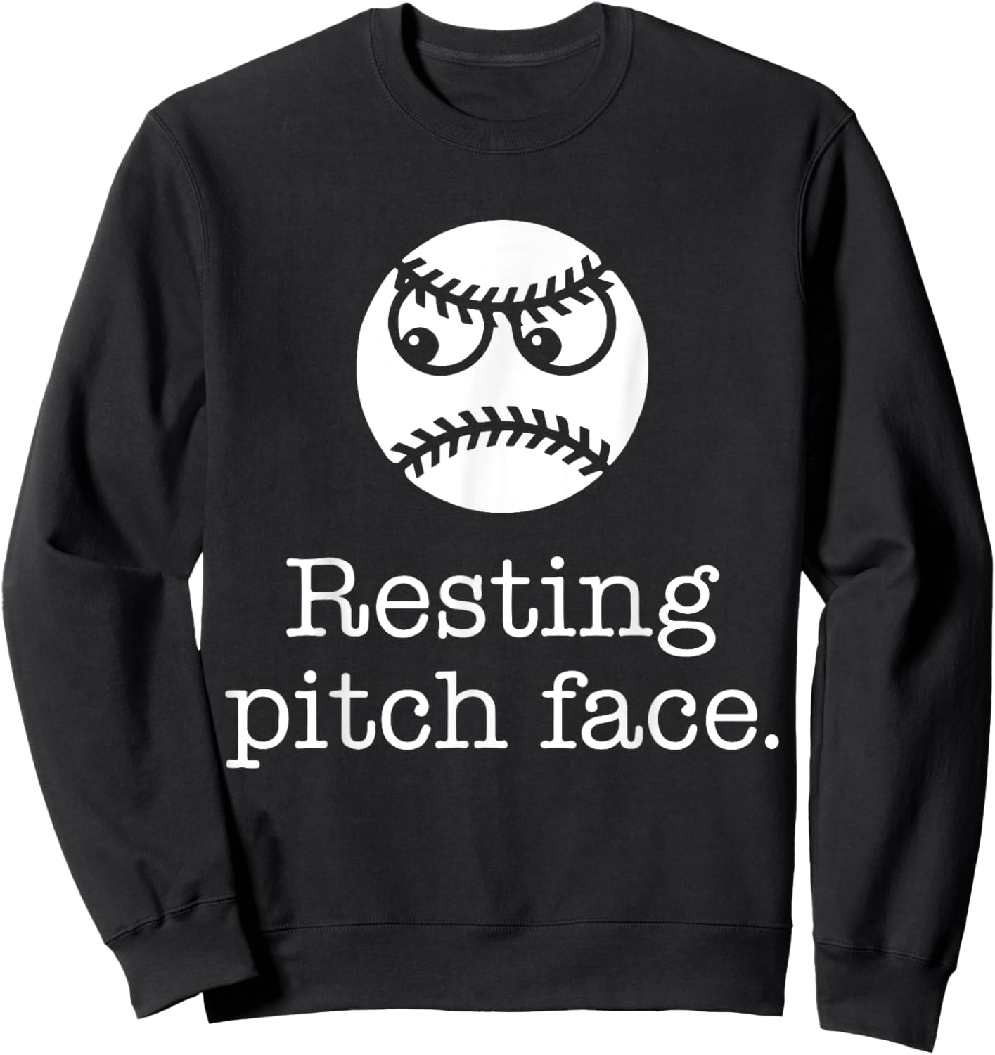 Resting Pitch Face Funny Baseball Sweatshirt - Sweatshirt | Black