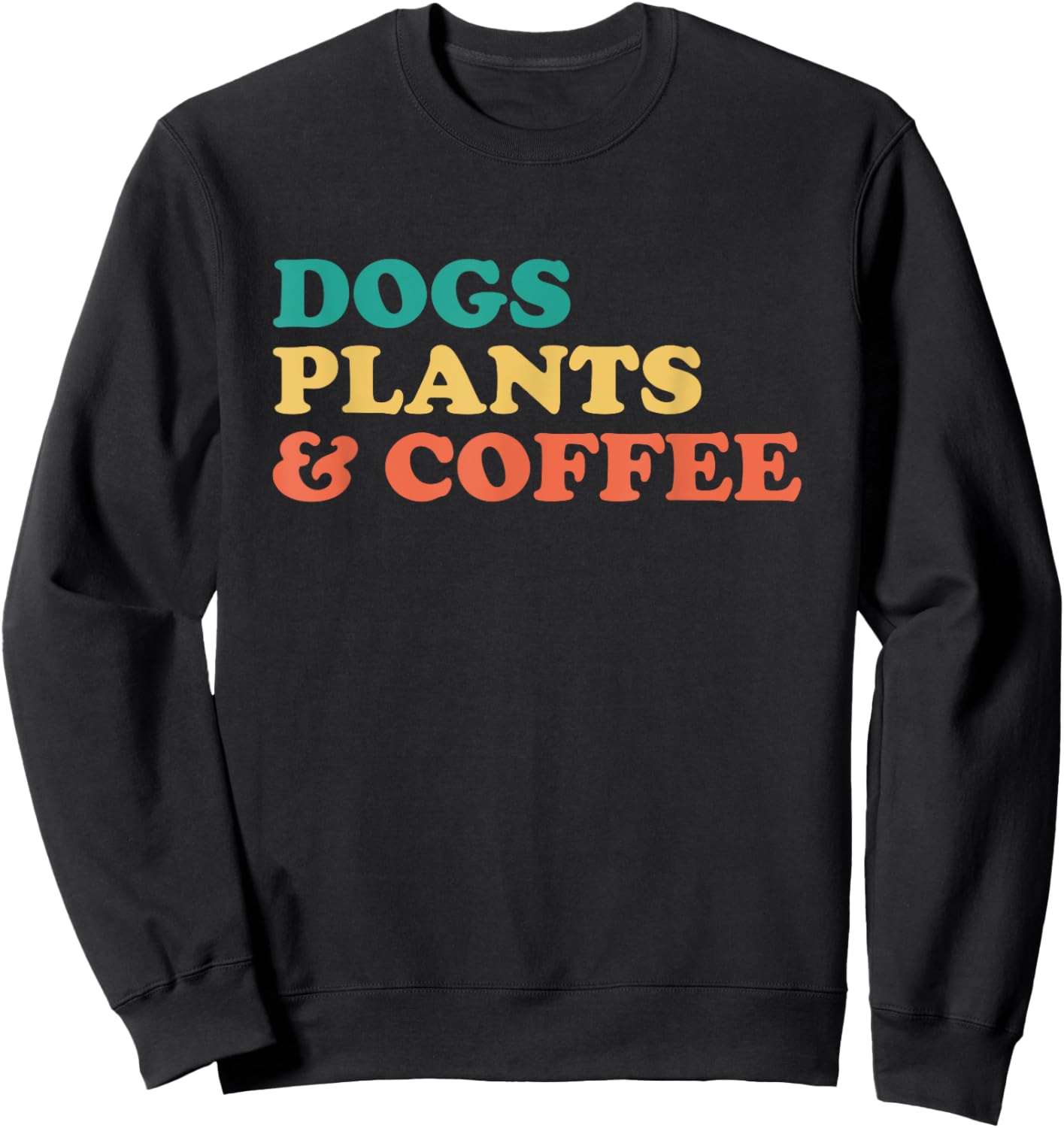 Dogs Plants And Coffee Sweatshirt - Sweatshirt | Black