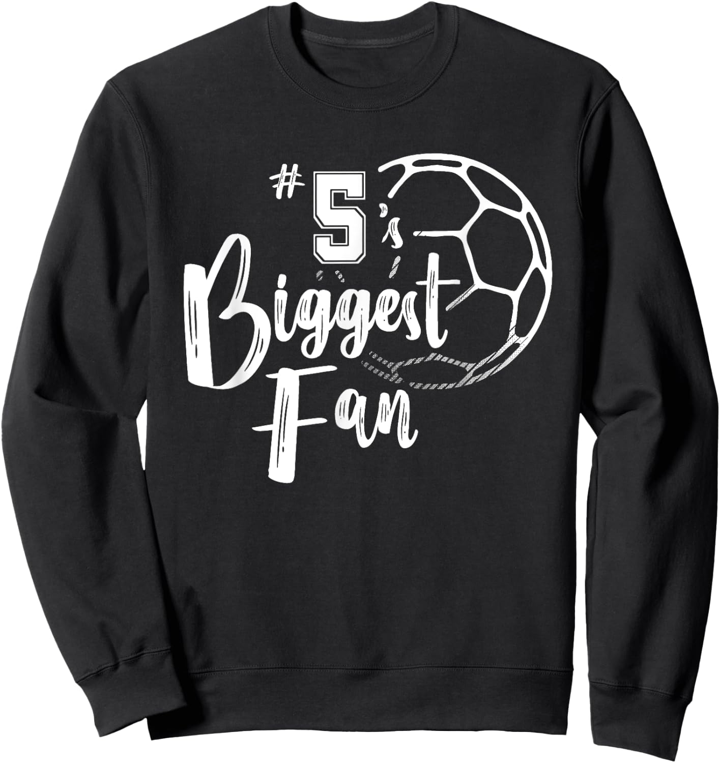 Number 5's Biggest Fan Shirt Soccer Player Mom Dad Family Sweatshirt - Sweatshirt | Black