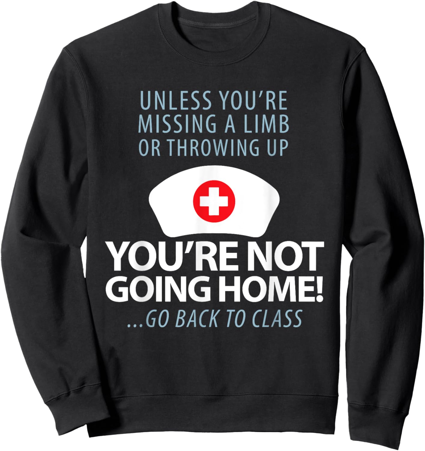 School Nurse Saying Appreciation Medical Nursing Nurse Day Sweatshirt - Sweatshirt | Black