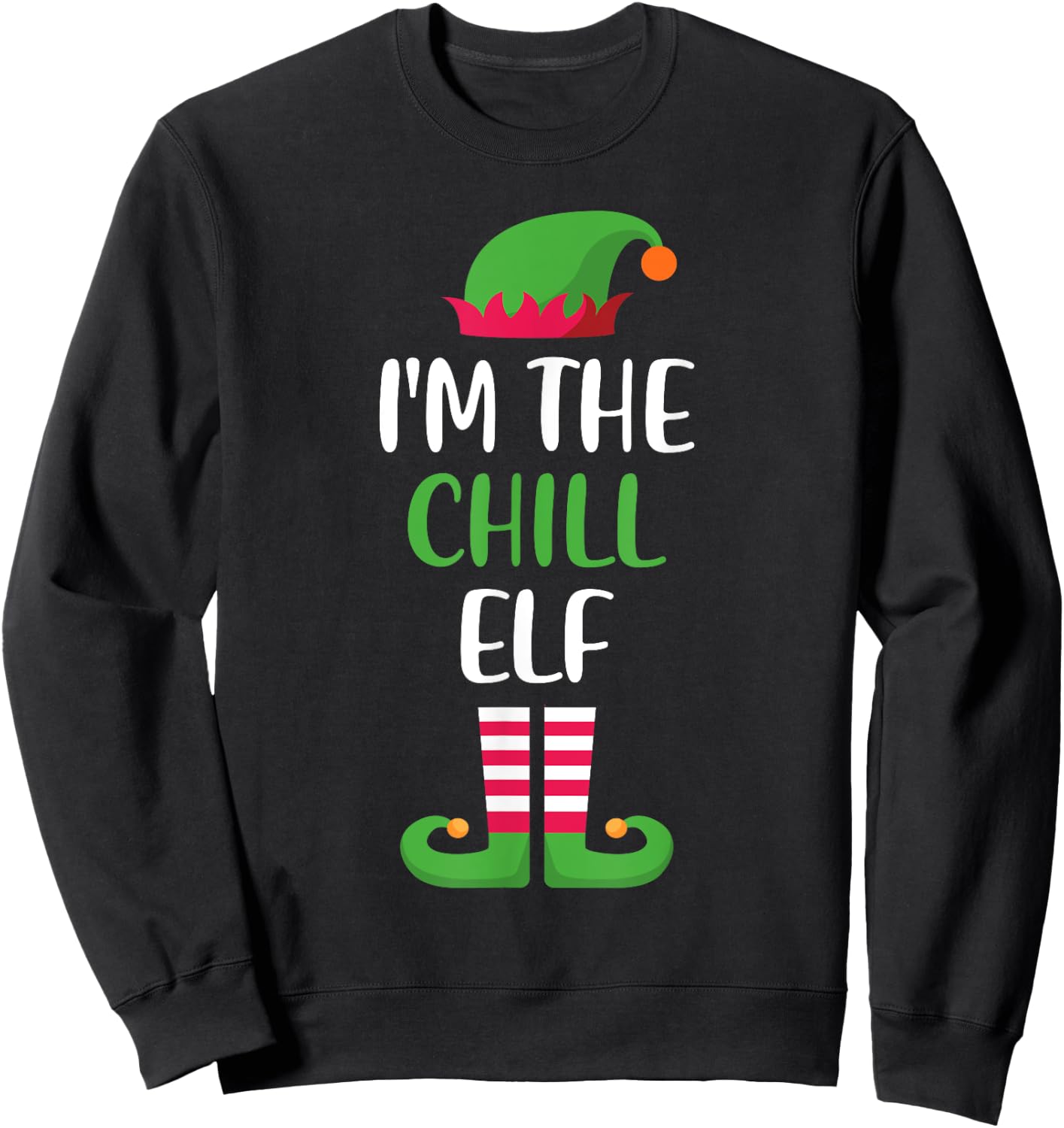I'm The Chill Elf Matching Family Group Christmas Sweatshirt - Sweatshirt | Black
