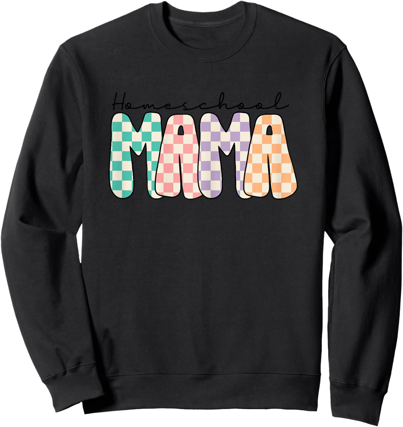 Groovy Homeschool Mama Retro Checkered Mom Teacher Sweatshirt - Sweatshirt | Black