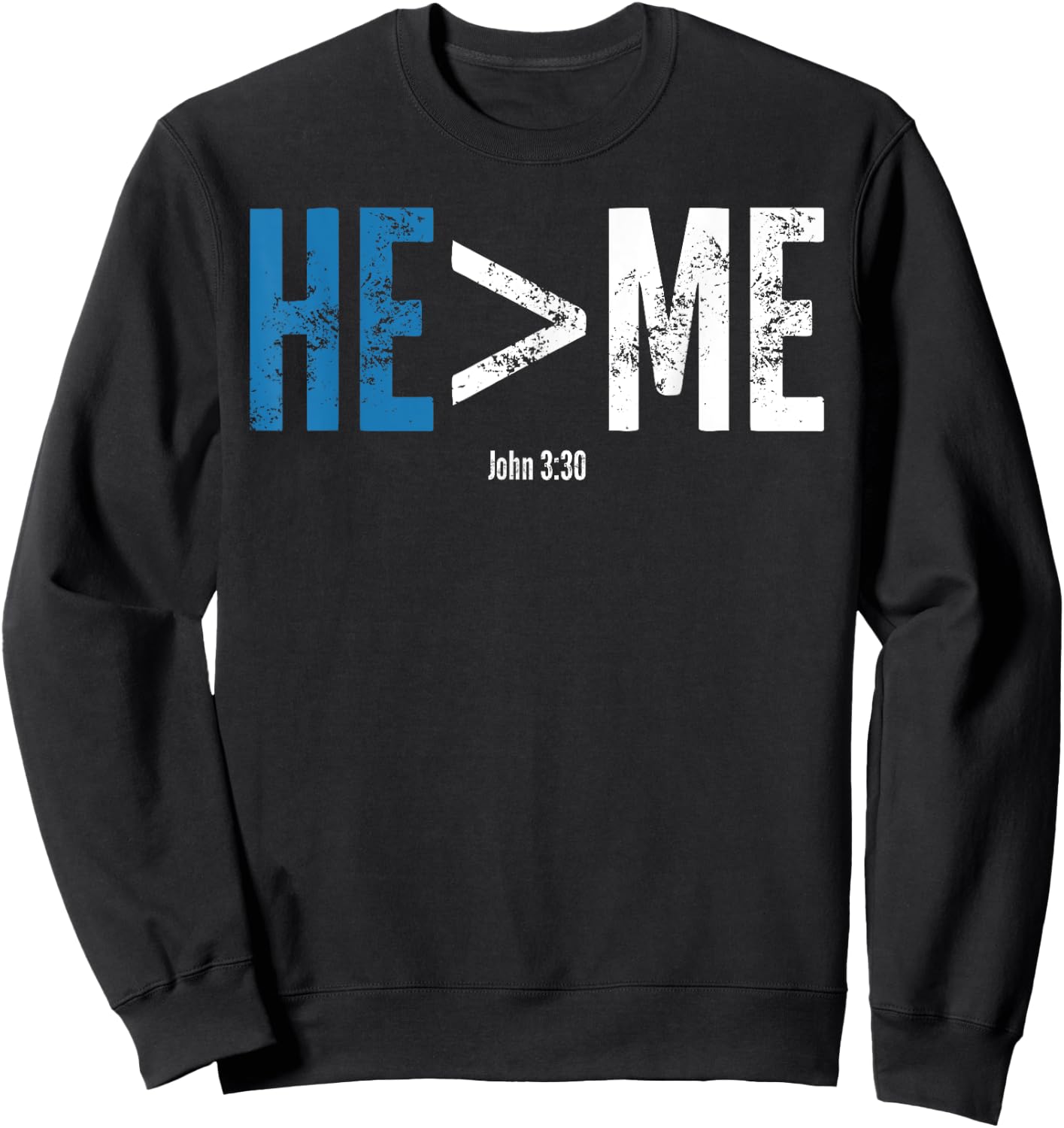 He is Greater Than Me Shirt Sweatshirt - Sweatshirt | Black