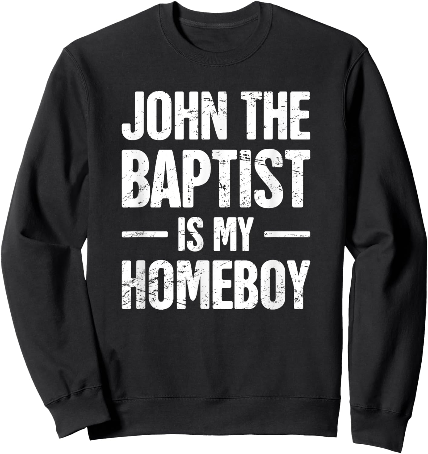 Christian New Testament John the Baptist Sweatshirt - Sweatshirt | Black