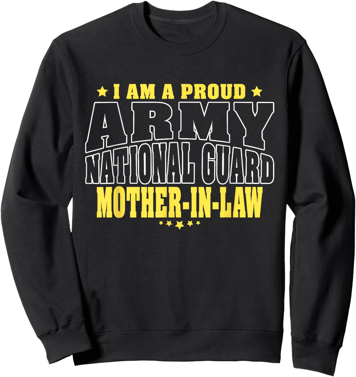 Proud Army National Guard Mother-In-Law Military Mom-In-Law Sweatshirt - Sweatshirt | Black