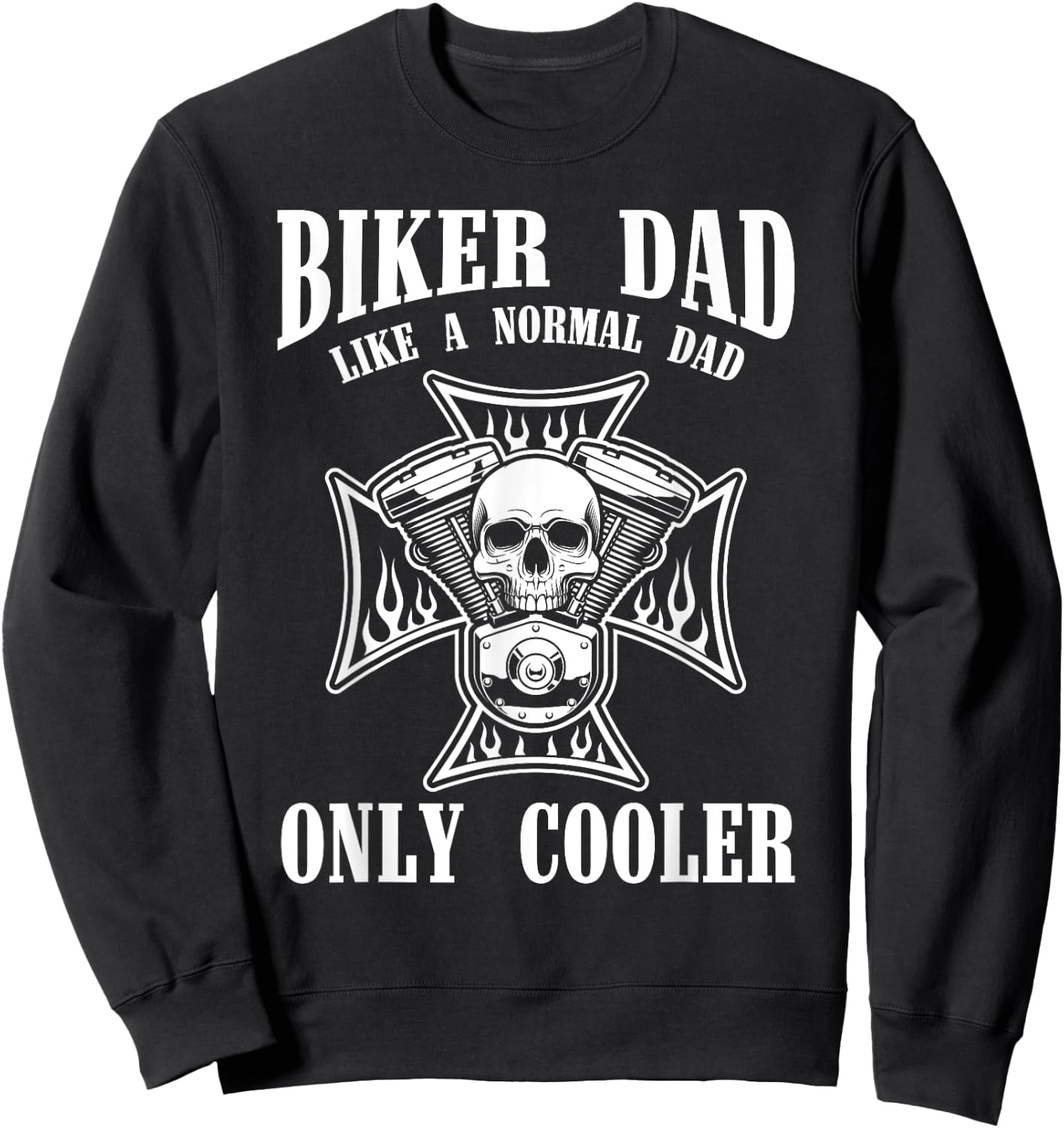 Biking Men Fathers Day Gift Biker Dad Motorcycle Ride Biker Sweatshirt - Sweatshirt | Black
