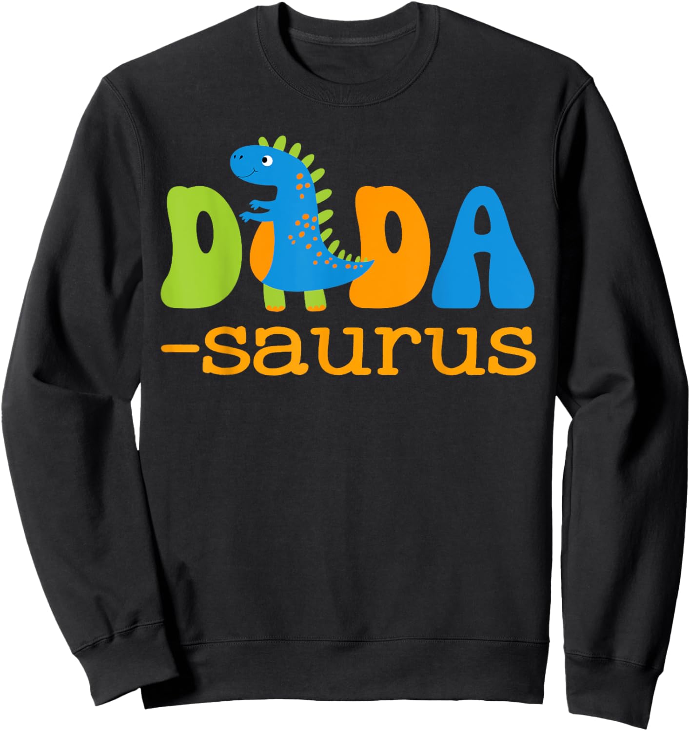 Dadasaurus T Rex Dinosaur Dada Saurus Family Matching Sweatshirt - Sweatshirt | Black